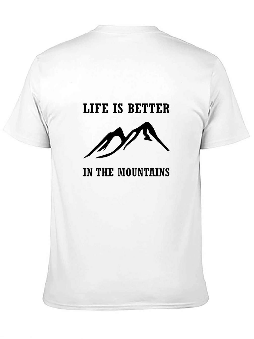 Life is Better in the Mountains Graphic Tee