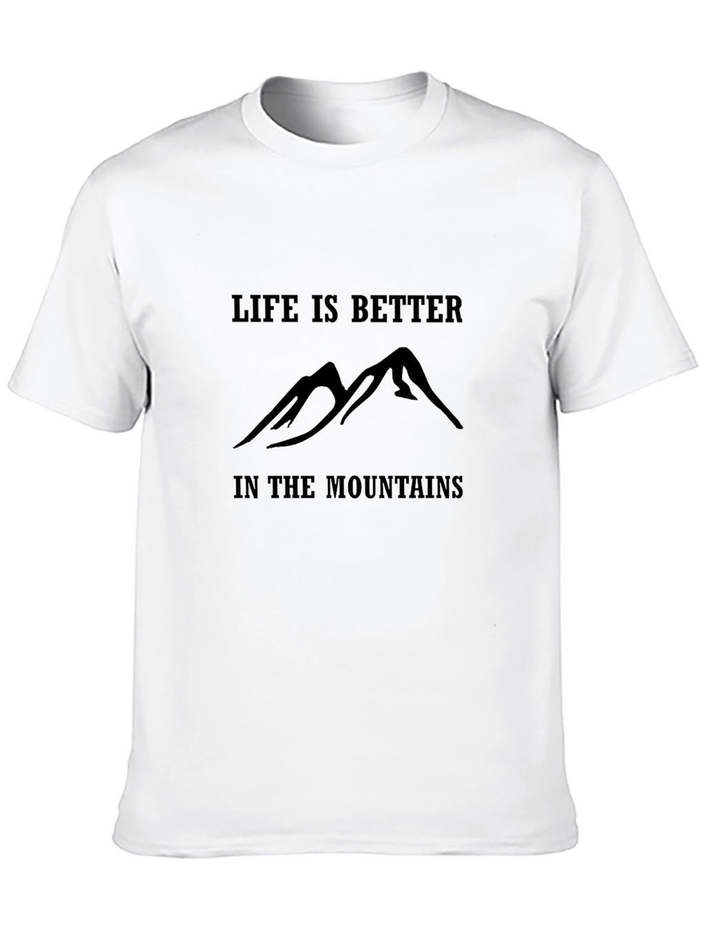 Life is Better in the Mountains Graphic Tee