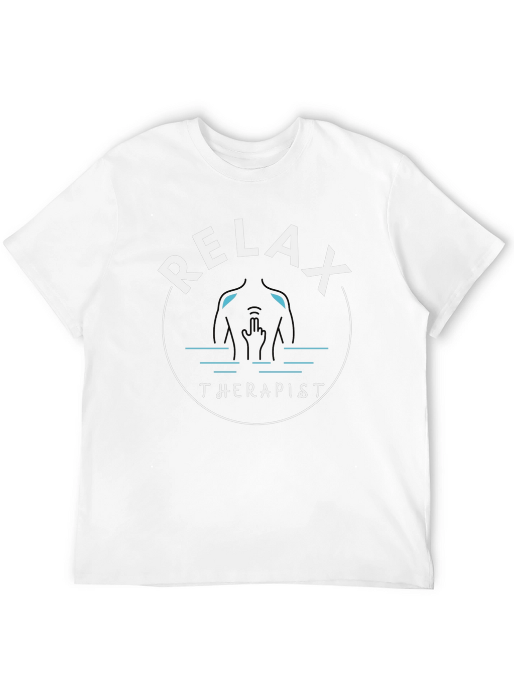 Relax Therapist T-Shirt - Funny Sarcastic Tee