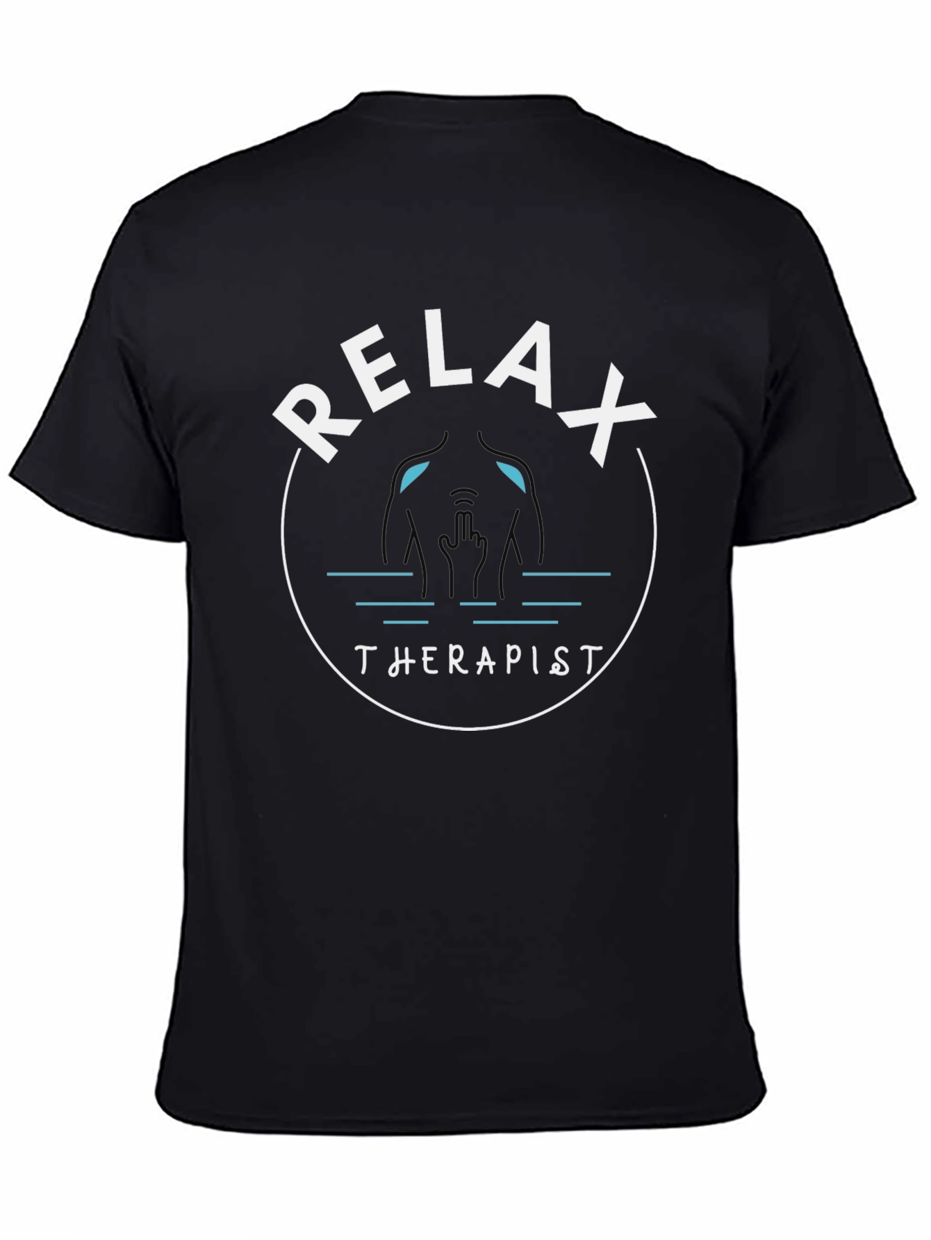 Relax Therapist T-Shirt - Funny Sarcastic Tee