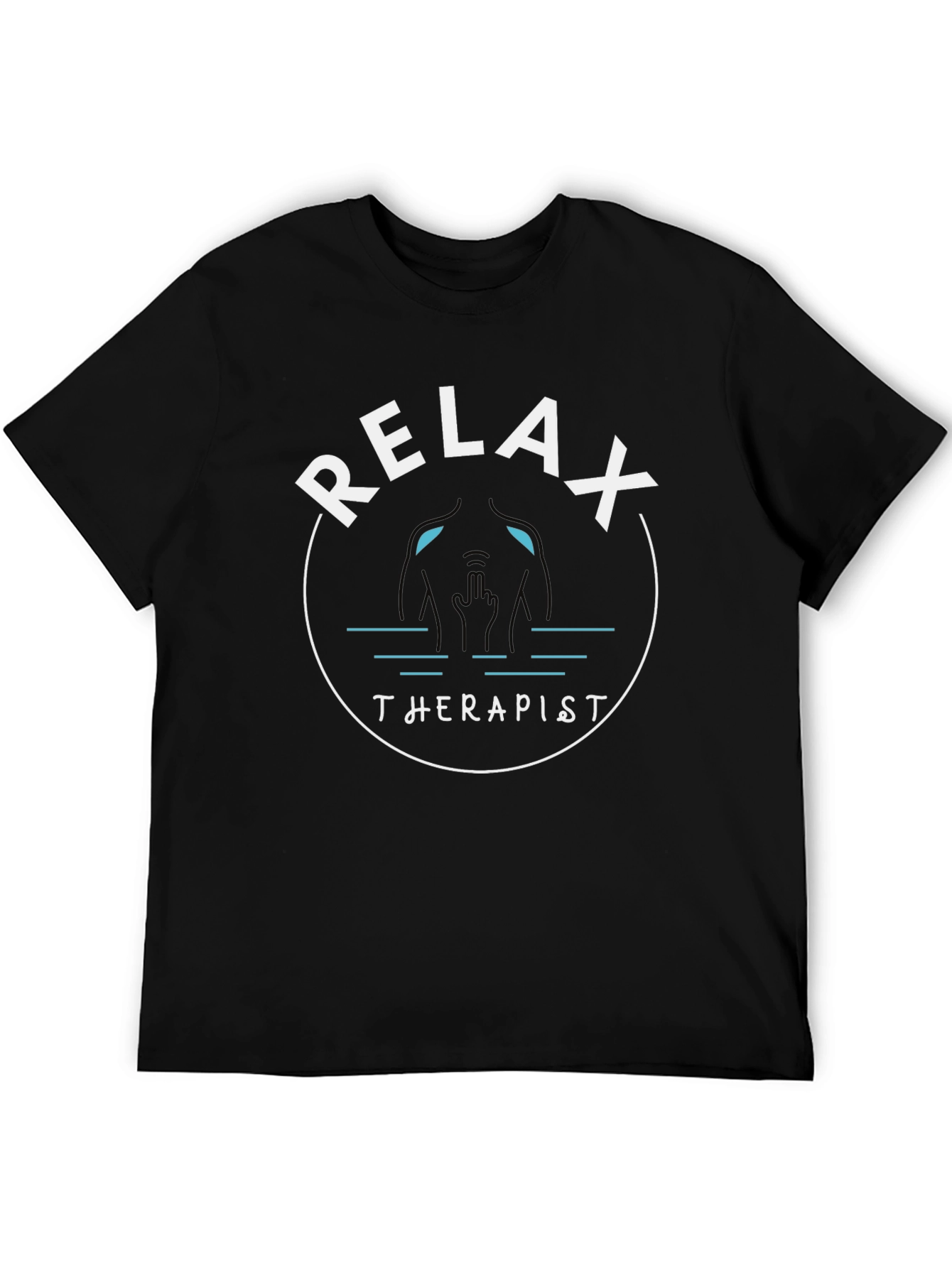 Relax Therapist T-Shirt - Funny Sarcastic Tee