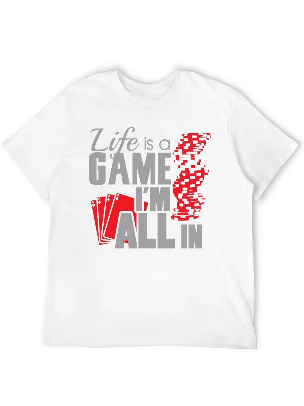 Game - Life Is A Game And I'm All In Unisex Casual T-Shirt – Clean Design For Daily Comfort
