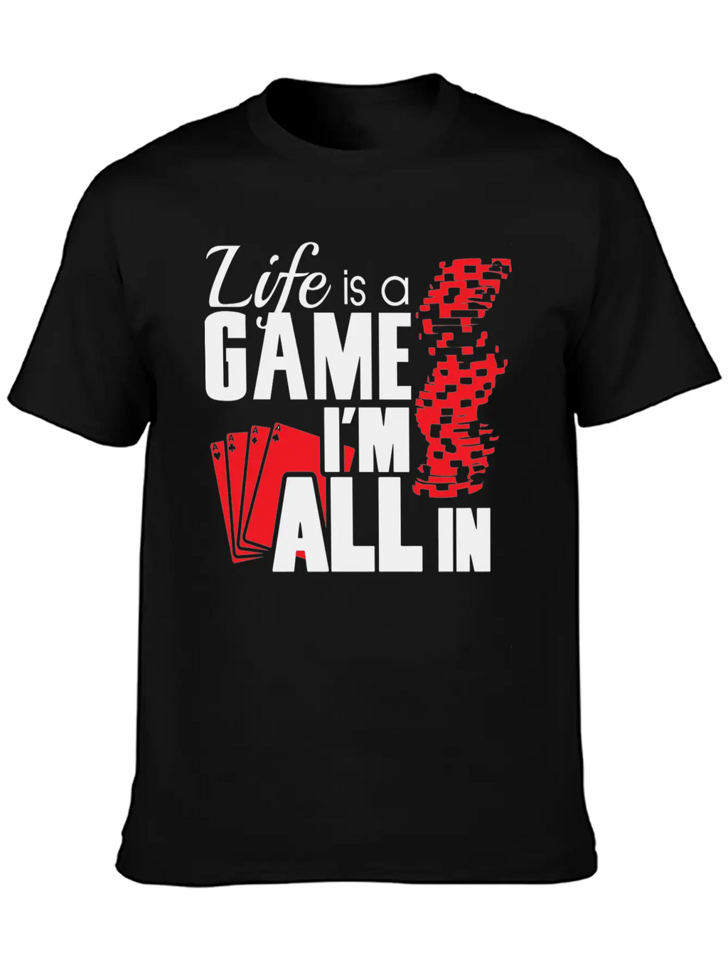 Game - Life Is A Game And I'm All In Unisex Casual T-Shirt – Clean Design For Daily Comfort
