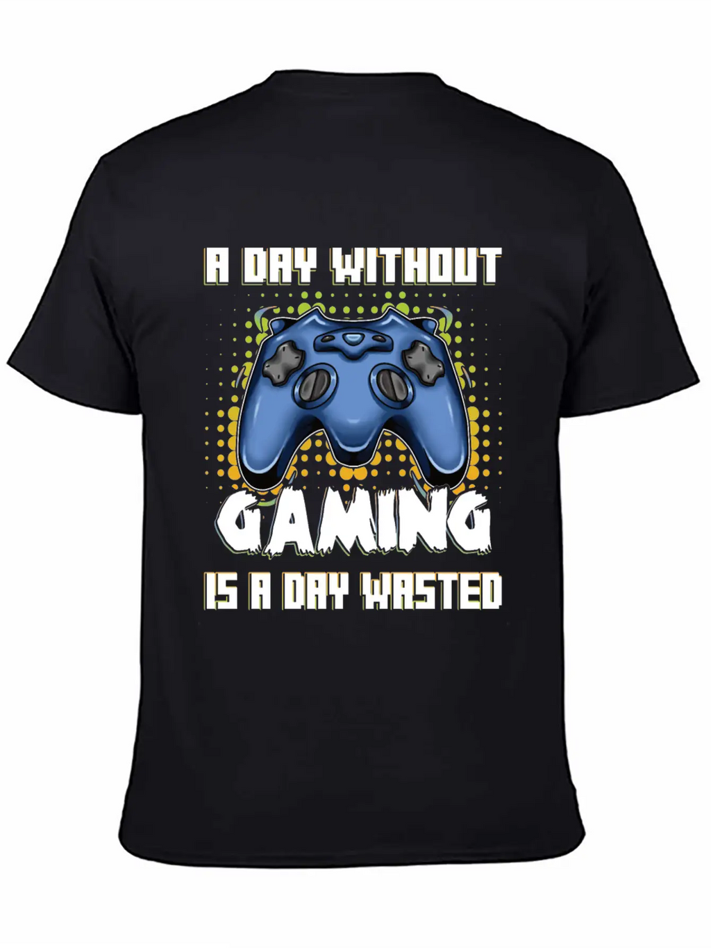 Gamer Without Gaming Is A Day Playing Video Game Stylish Everyday T-Shirt – Unisex Basic Cotton Tee