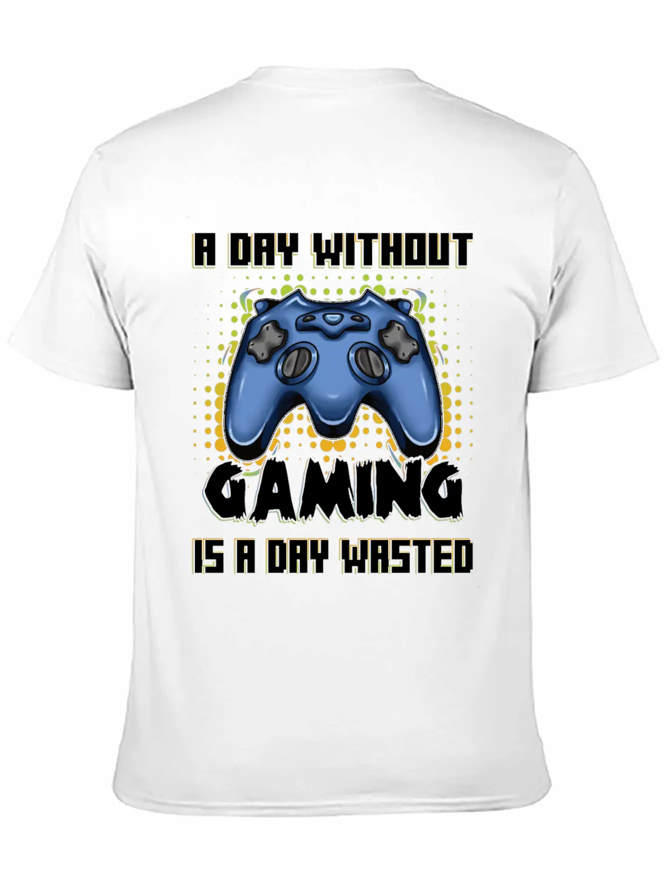 Gamer Without Gaming Is A Day Playing Video Game Stylish Everyday T-Shirt – Unisex Basic Cotton Tee