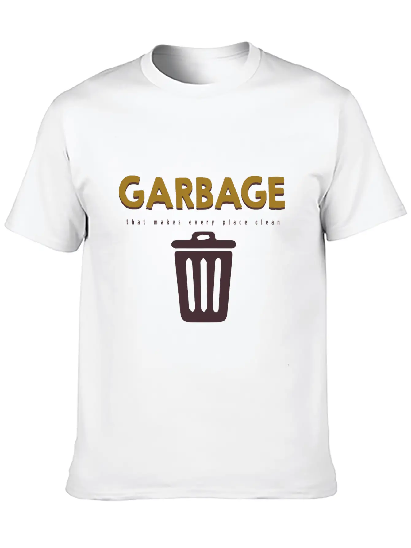 Garbage That Makes Every Place Clean Classic Fit Graphic Tee For Daily Comfort – Unisex Cotton Shirt