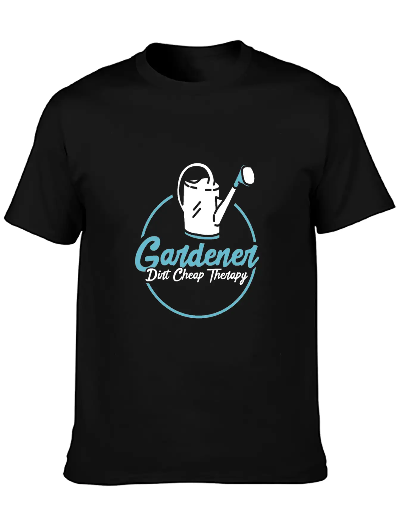 Gardener Dirt Cheap Therapy Casual Graphic T-Shirt – Simple And Comfortable Daily Wear