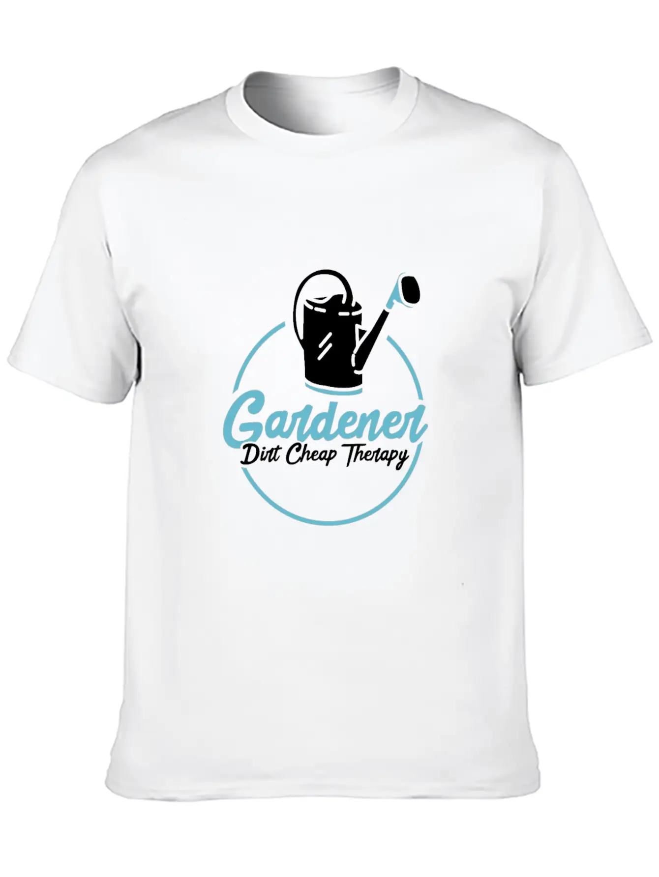 Gardener Dirt Cheap Therapy Casual Graphic T-Shirt – Simple And Comfortable Daily Wear