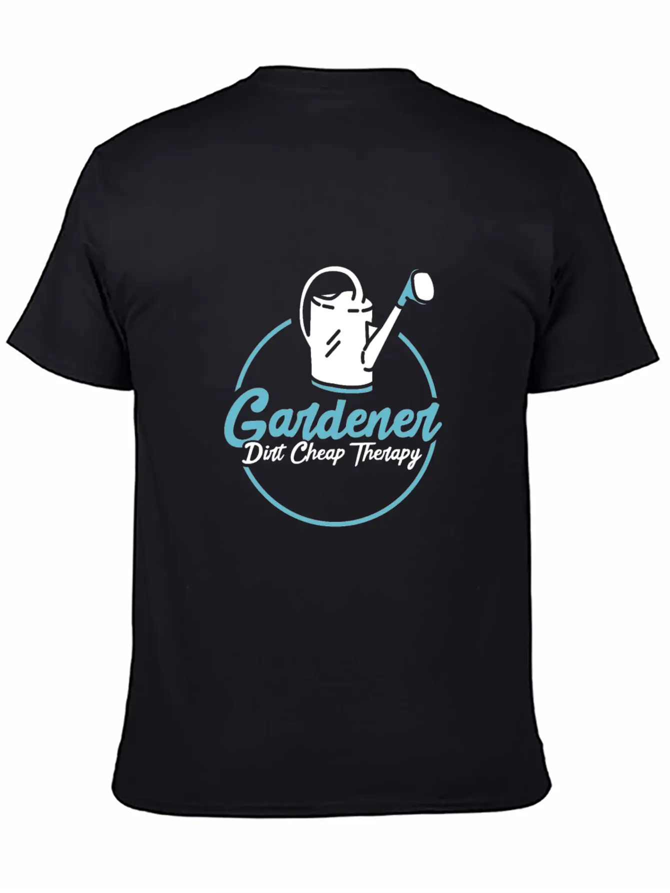 Gardener Dirt Cheap Therapy Casual Graphic T-Shirt – Simple And Comfortable Daily Wear