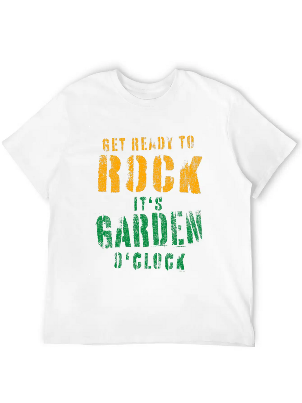 Gardeners Gift Get Ready To Rock It's Garden Unisex Short Sleeve Soft Cotton T-Shirt – Casual Everyday Wear