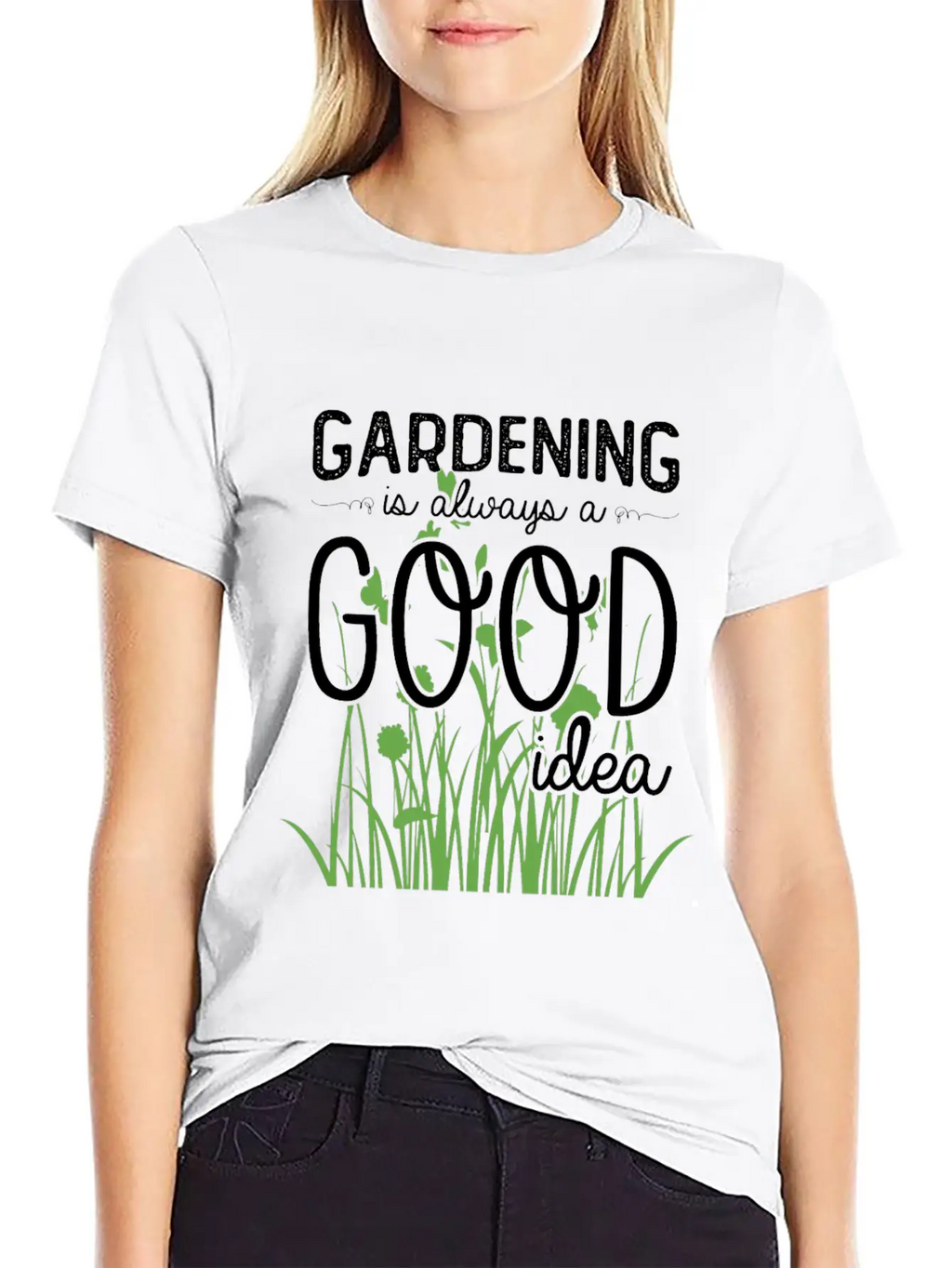 Gardening Is Always A Good Idea Stylish Everyday T-Shirt – Unisex Basic Cotton Tee