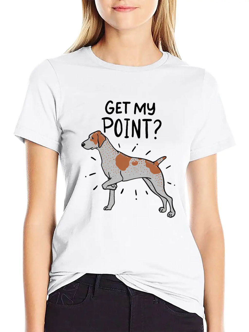 German Shorthaired Pointer Dog Quote Gift Get My Unisex Casual T-Shirt – Clean Design For Daily Comfort