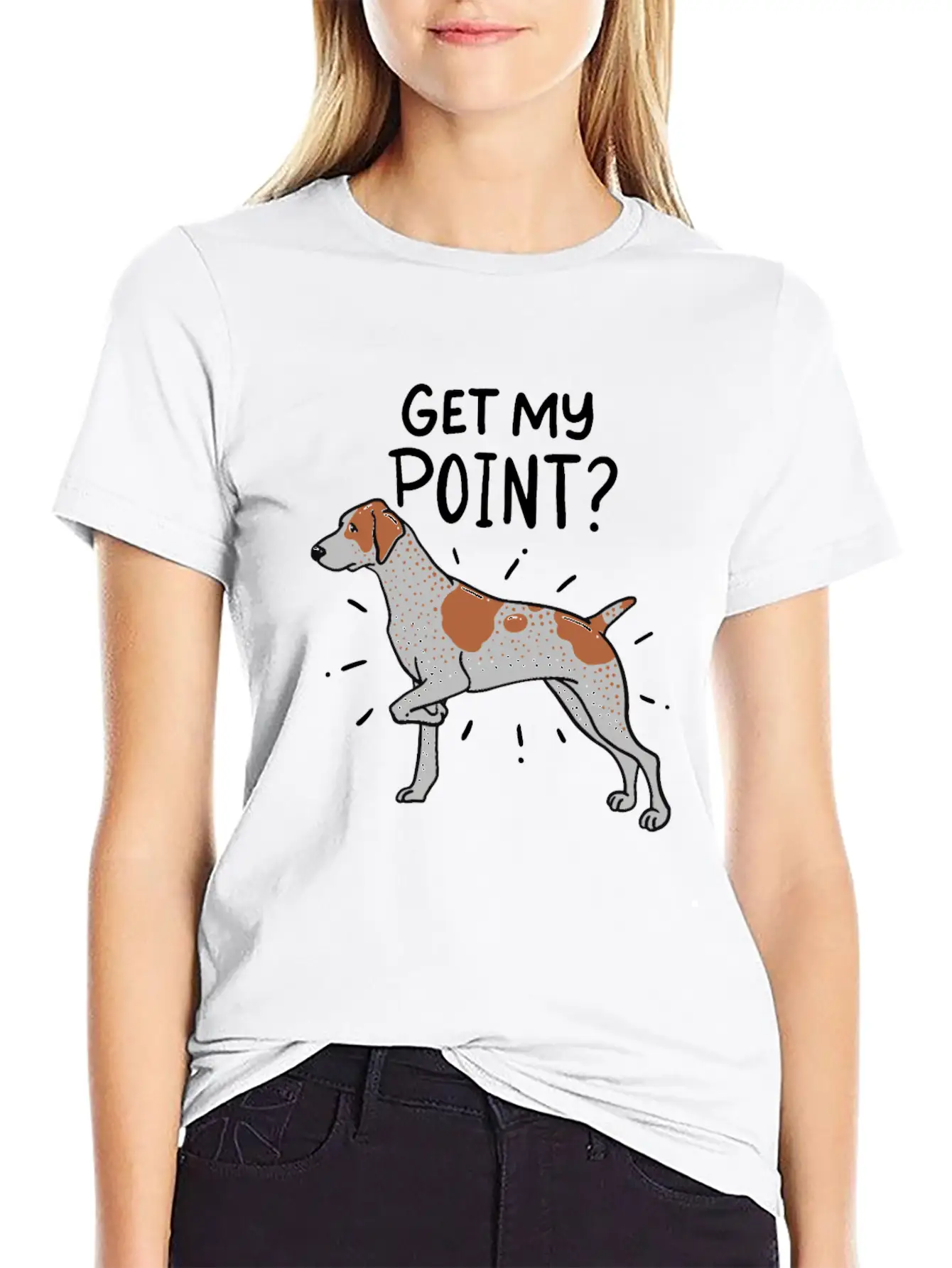German Shorthaired Pointer Dog Quote Gift Get My Unisex Casual T-Shirt – Clean Design For Daily Comfort