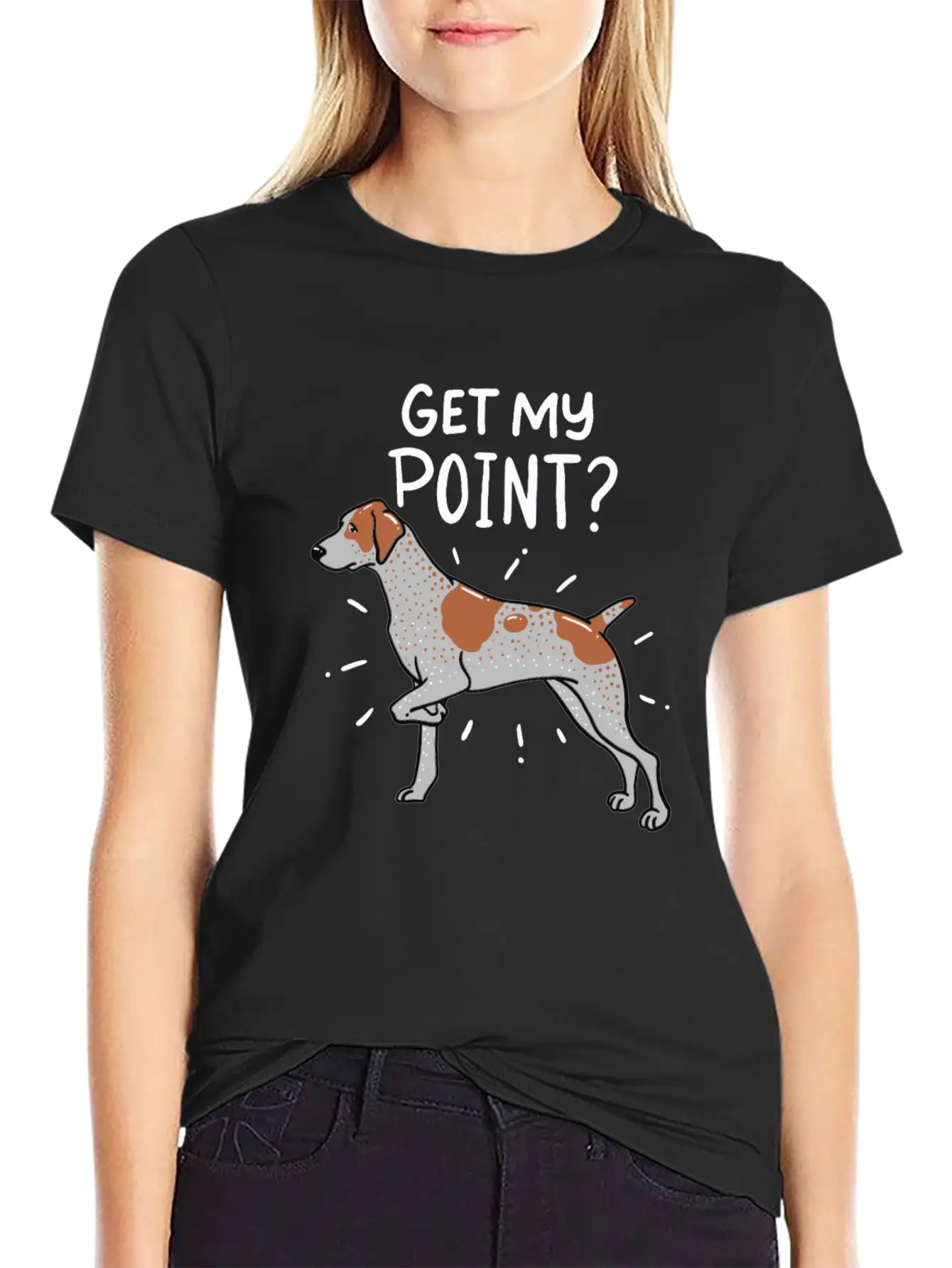 German Shorthaired Pointer Dog Quote Gift Get My Unisex Casual T-Shirt – Clean Design For Daily Comfort