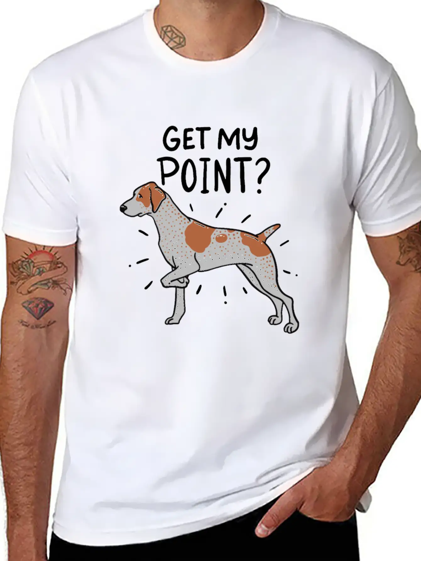 German Shorthaired Pointer Dog Quote Gift Get My Unisex Casual T-Shirt – Clean Design For Daily Comfort