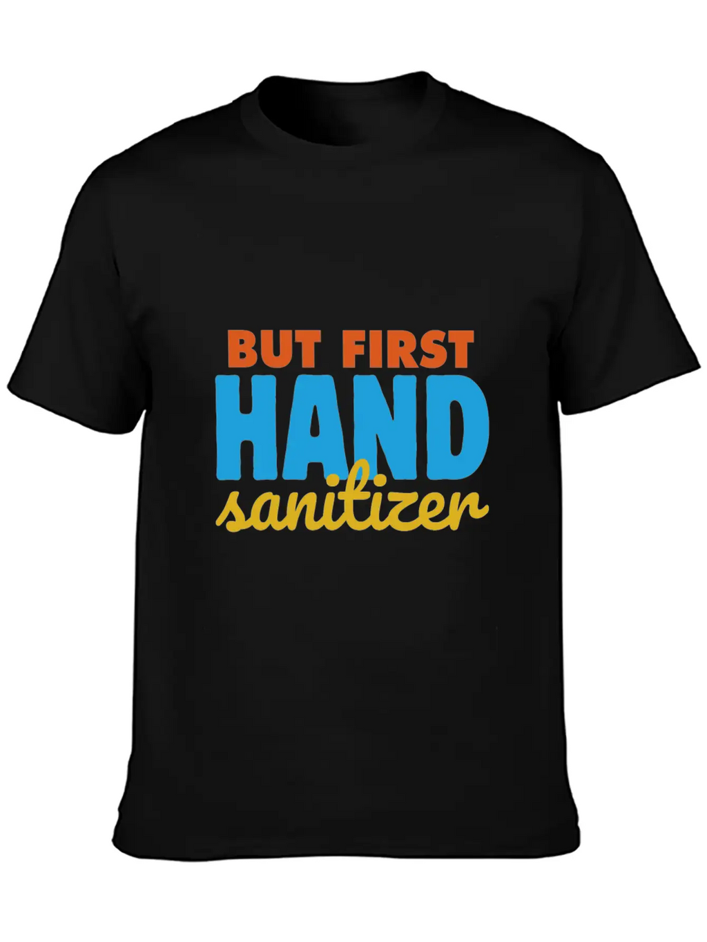 Germaphobe But First Hand Sanitizer Quarantine Hyg Casual Graphic T-Shirt – Simple And Comfortable Daily Wear