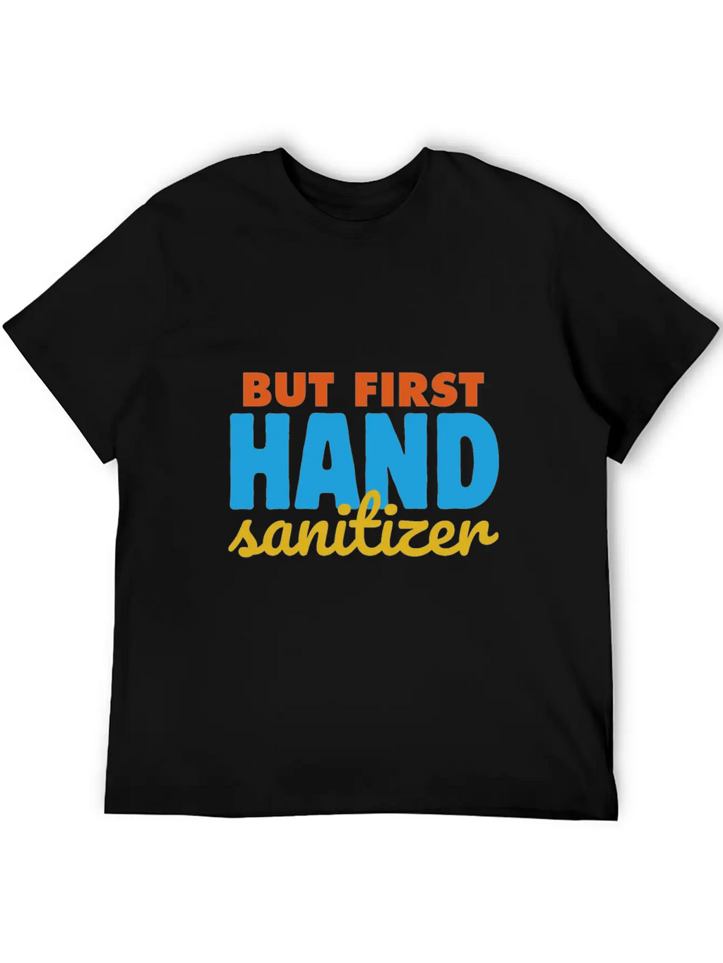Germaphobe But First Hand Sanitizer Quarantine Hyg Casual Graphic T-Shirt – Simple And Comfortable Daily Wear