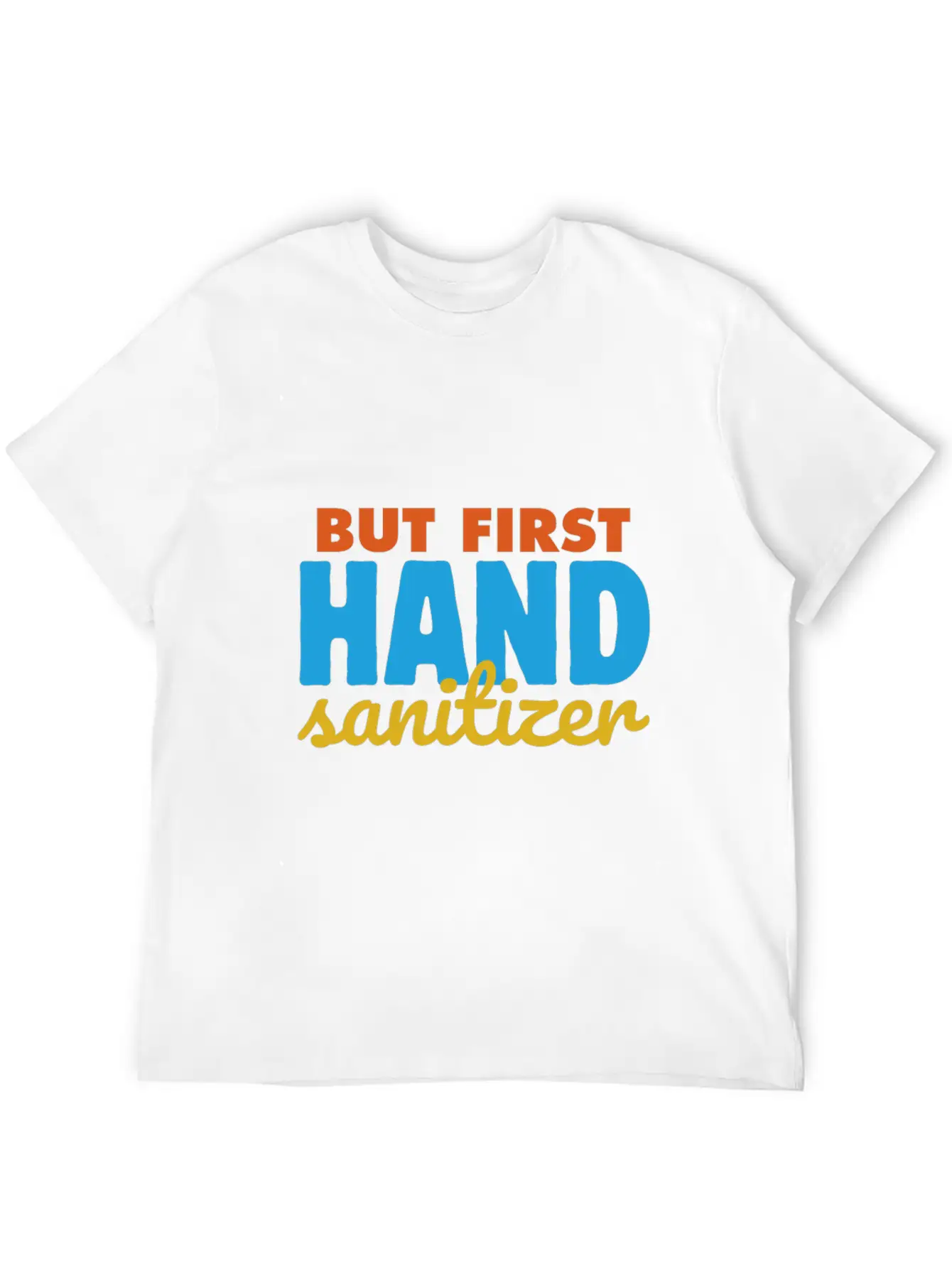 Germaphobe But First Hand Sanitizer Quarantine Hyg Casual Graphic T-Shirt – Simple And Comfortable Daily Wear