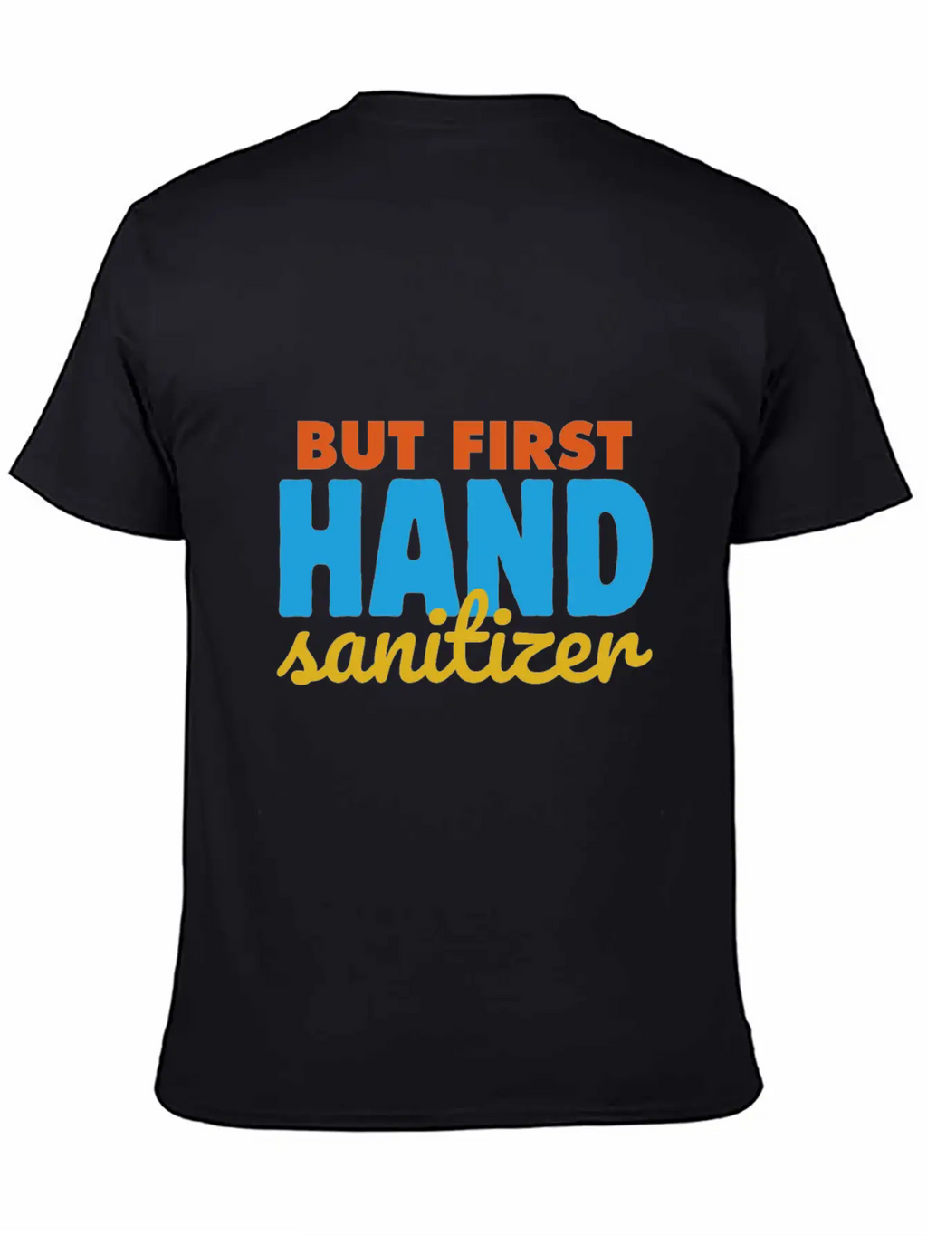 Germaphobe But First Hand Sanitizer Quarantine Hyg Casual Graphic T-Shirt – Simple And Comfortable Daily Wear