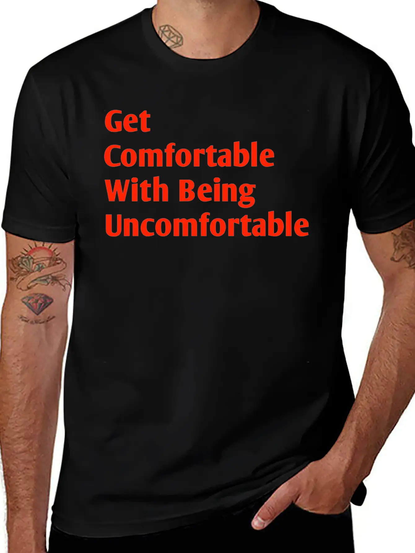 Get Comfortable With Being Uncomfortable Casual Graphic T-Shirt – Simple And Comfortable Daily Wear