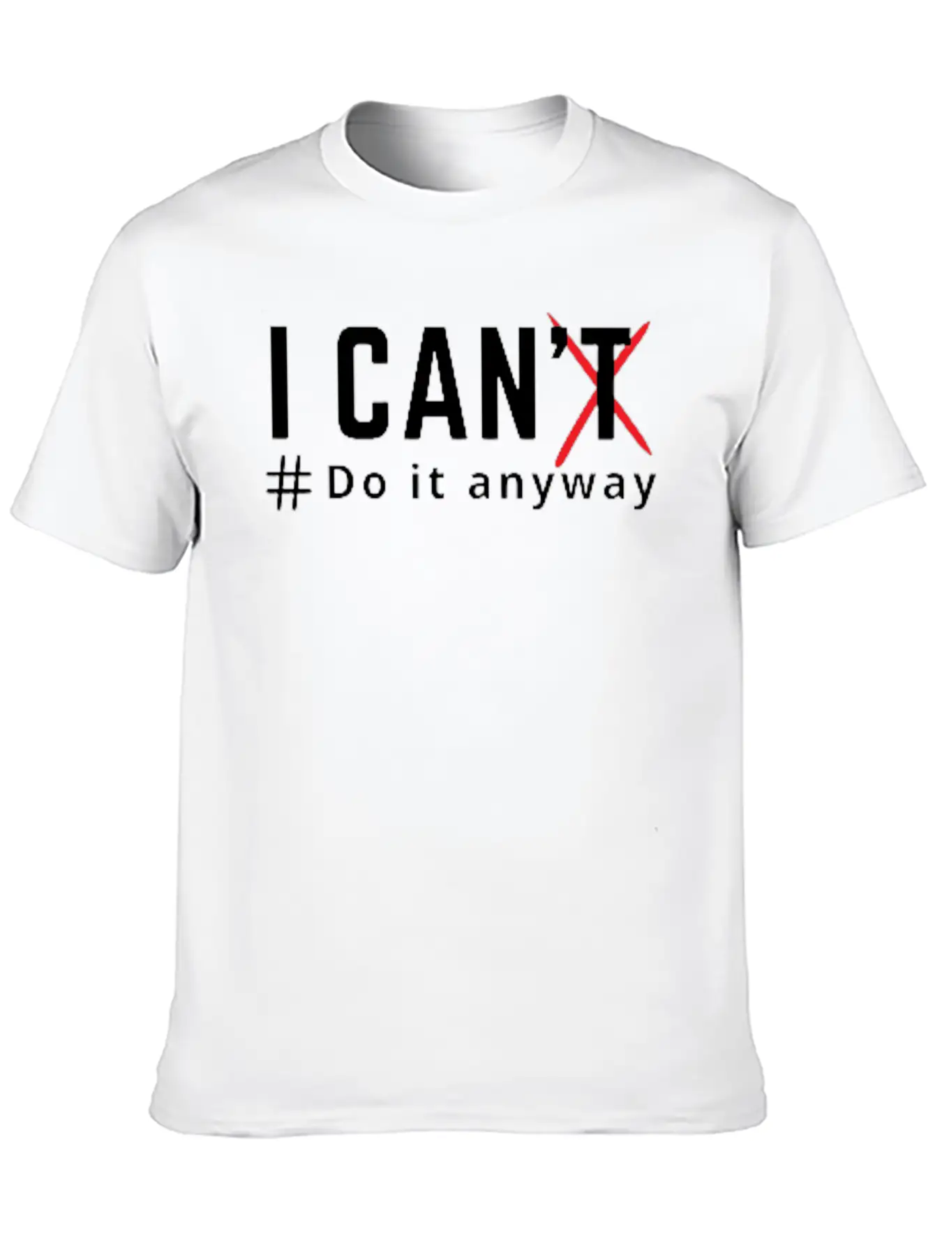 Get Over Atychiphobia- I Can Do It Anyway Casual Graphic T-Shirt – Simple And Comfortable Daily Wear
