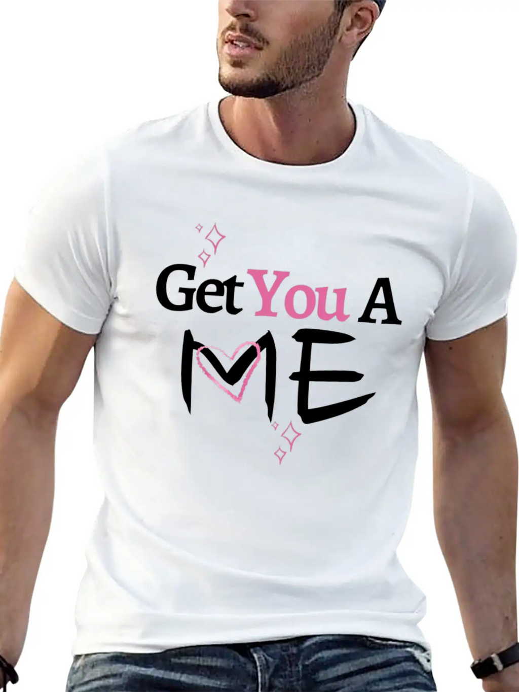 Get You A Me, Self-Confidence T-shirt For Women Unisex Short Sleeve Soft Cotton T-Shirt – Casual Everyday Wear
