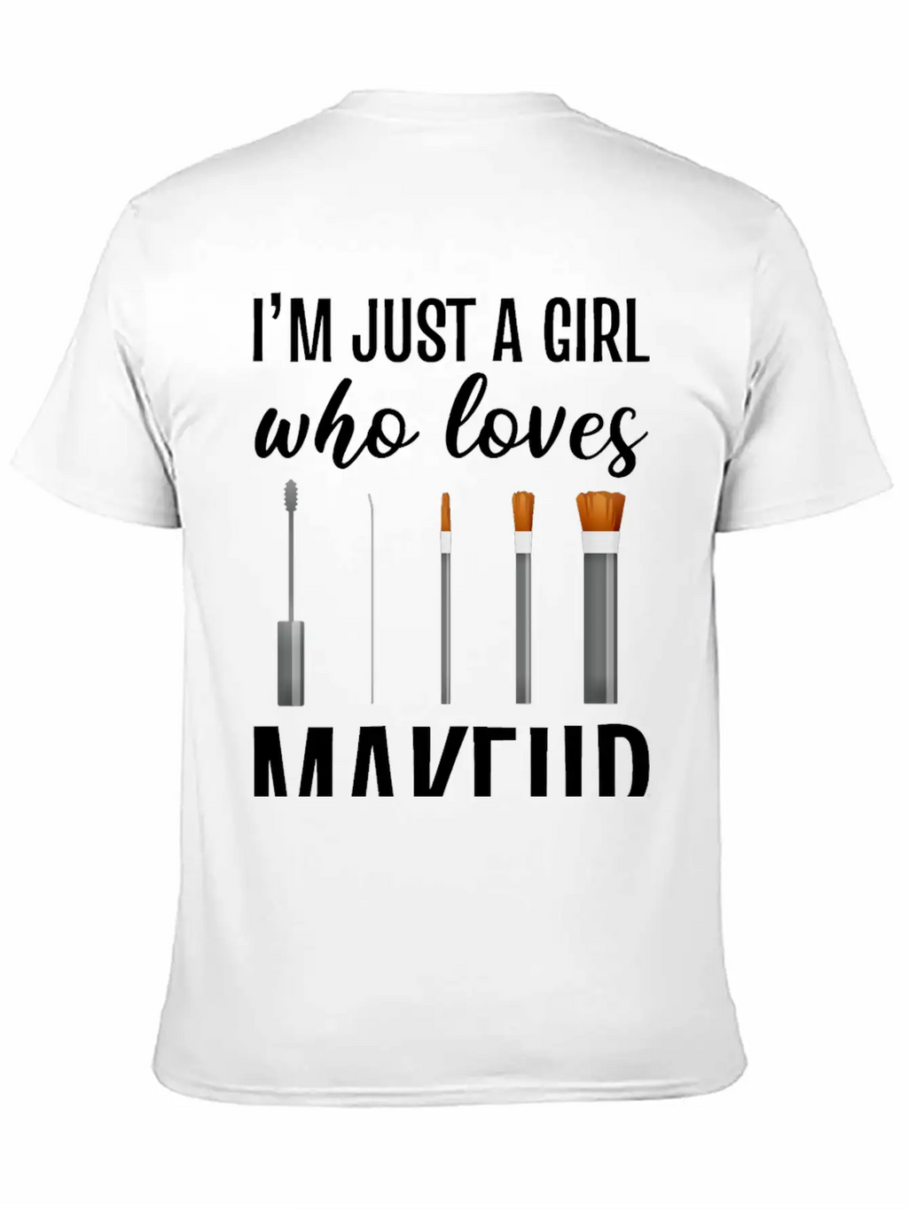 Girl Loves Makeup Artist Gift Essential Cotton Tee For Daily Outfits – Unisex Style