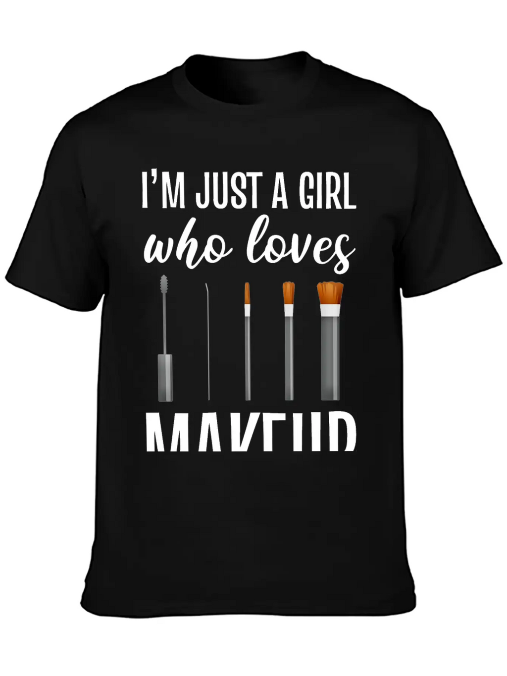 Girl Loves Makeup Artist Gift Essential Cotton Tee For Daily Outfits – Unisex Style