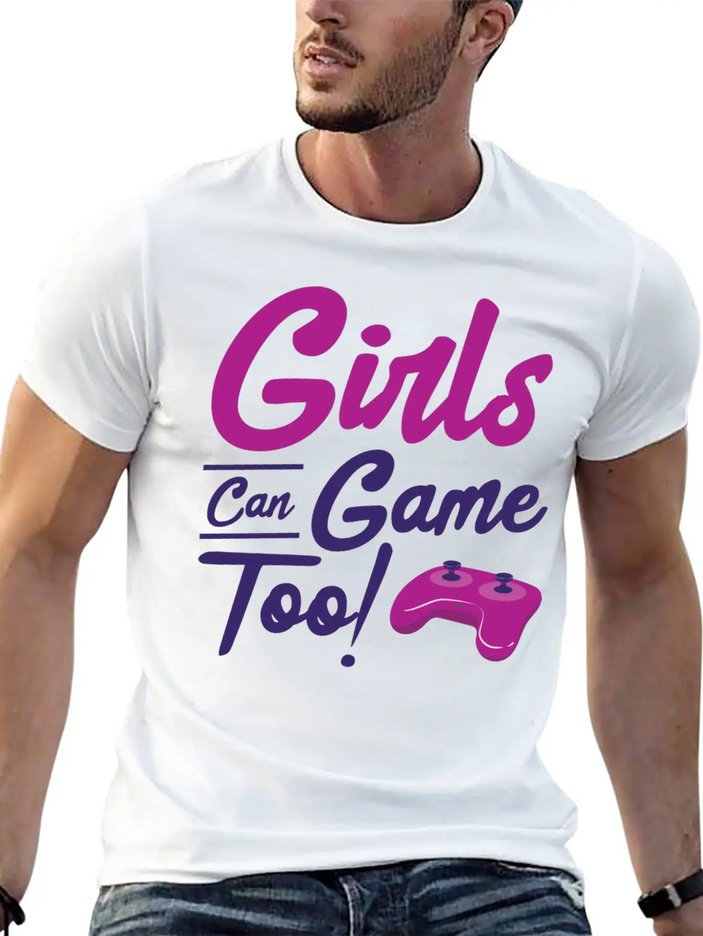 Girls Can Game Too Gaming Gamer Video Games Unisex Casual T-Shirt – Clean Design For Daily Comfort