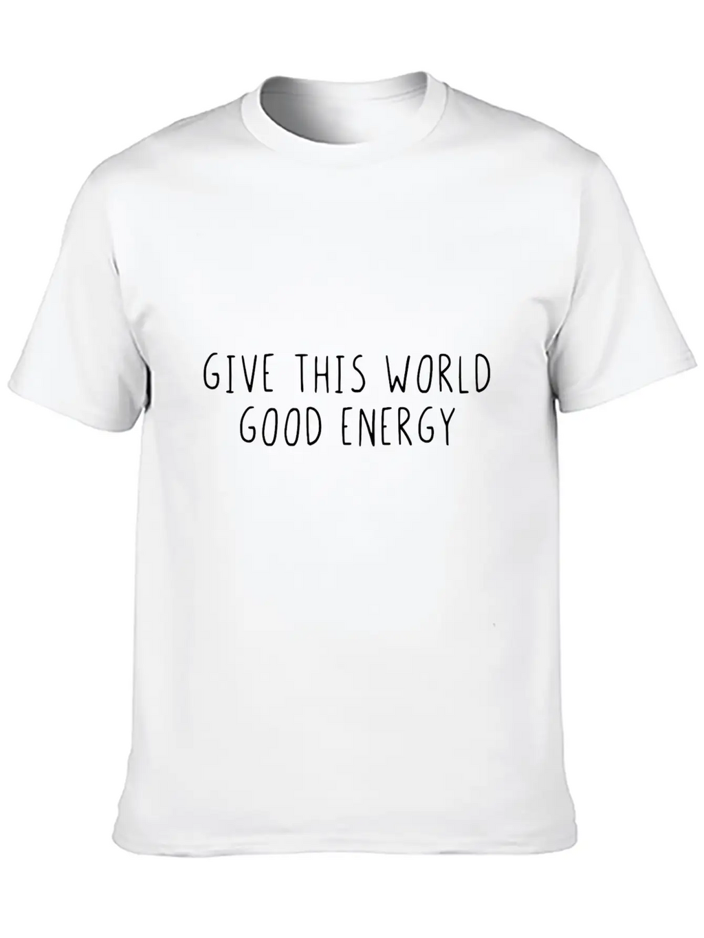 Give This World Good Energy Breathable Soft Cotton T-Shirt – Timeless Casual Look