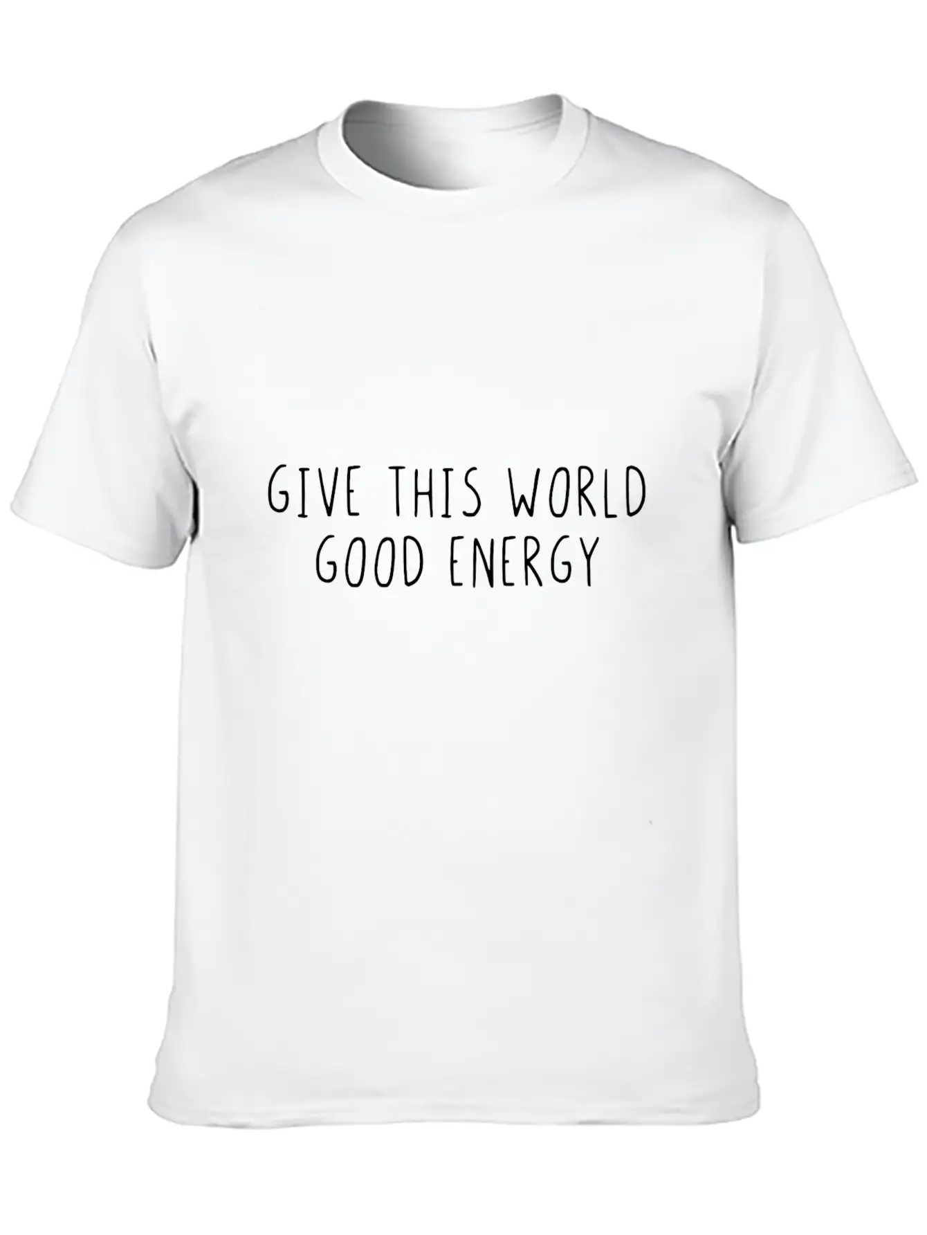 Give This World Good Energy Breathable Soft Cotton T-Shirt – Timeless Casual Look