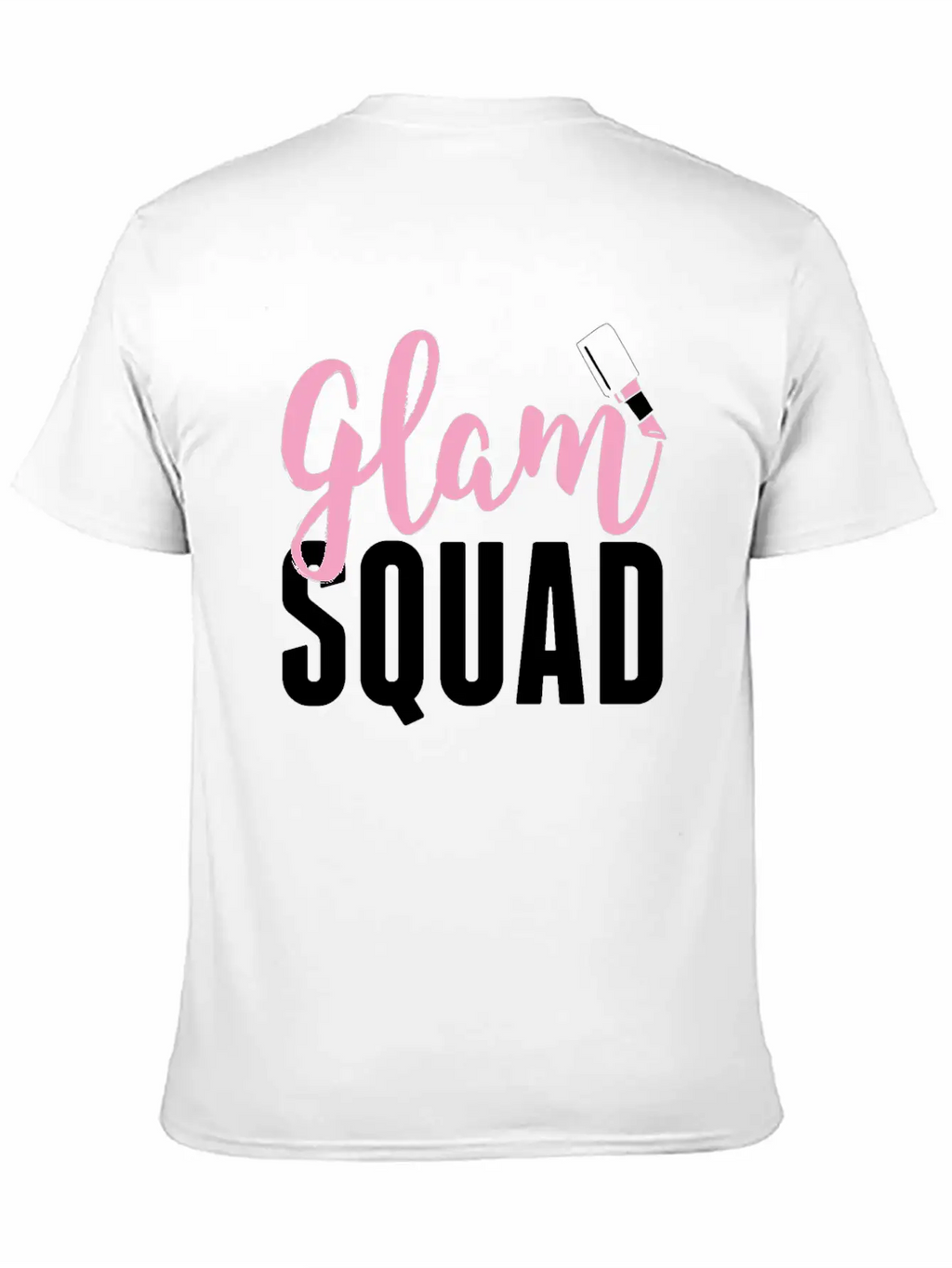 Glam Squad Funny Makeup Cheer Unisex Short Sleeve Soft Cotton T-Shirt – Casual Everyday Wear