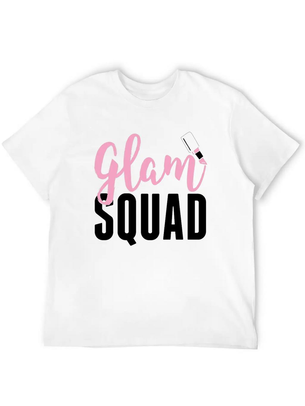 Glam Squad Funny Makeup Cheer Unisex Short Sleeve Soft Cotton T-Shirt – Casual Everyday Wear