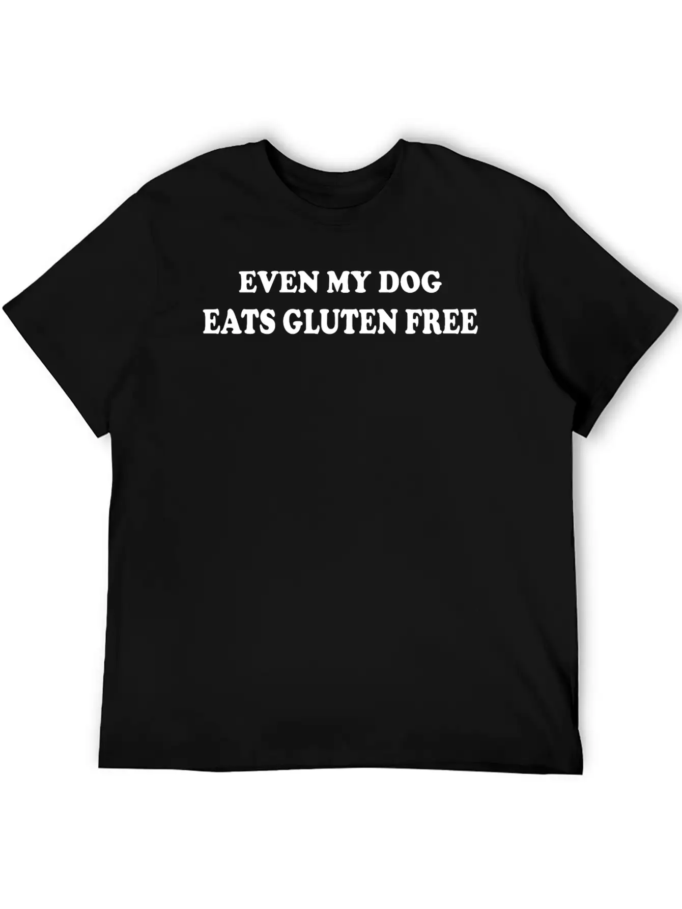 Gluten Free Funny Even My Dog Eats Gluten Unisex Casual T-Shirt – Clean Design For Daily Comfort
