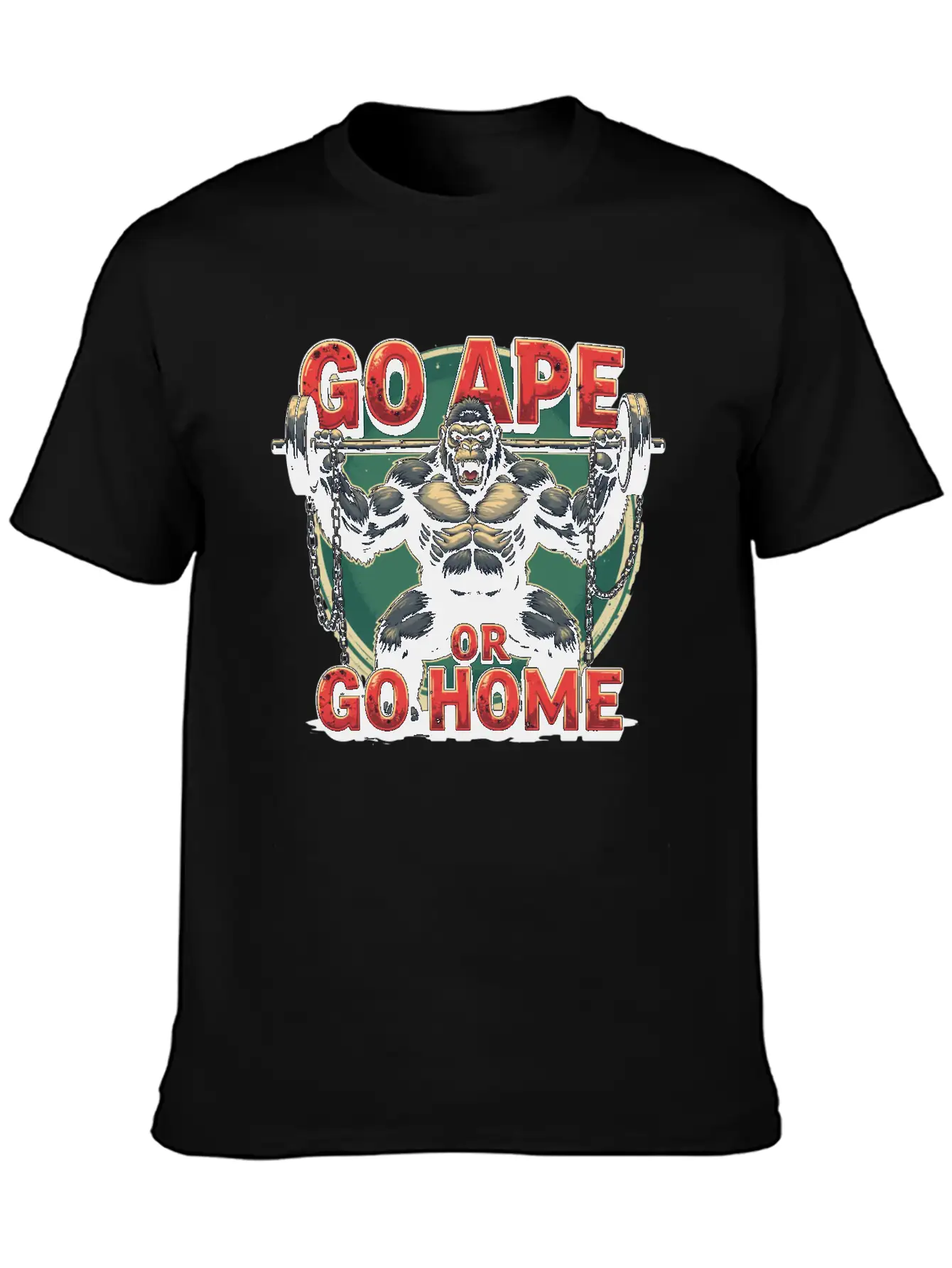 Go Ape Or Go Home – Gym Unisex Short Sleeve Soft Cotton T-Shirt – Casual Everyday Wear