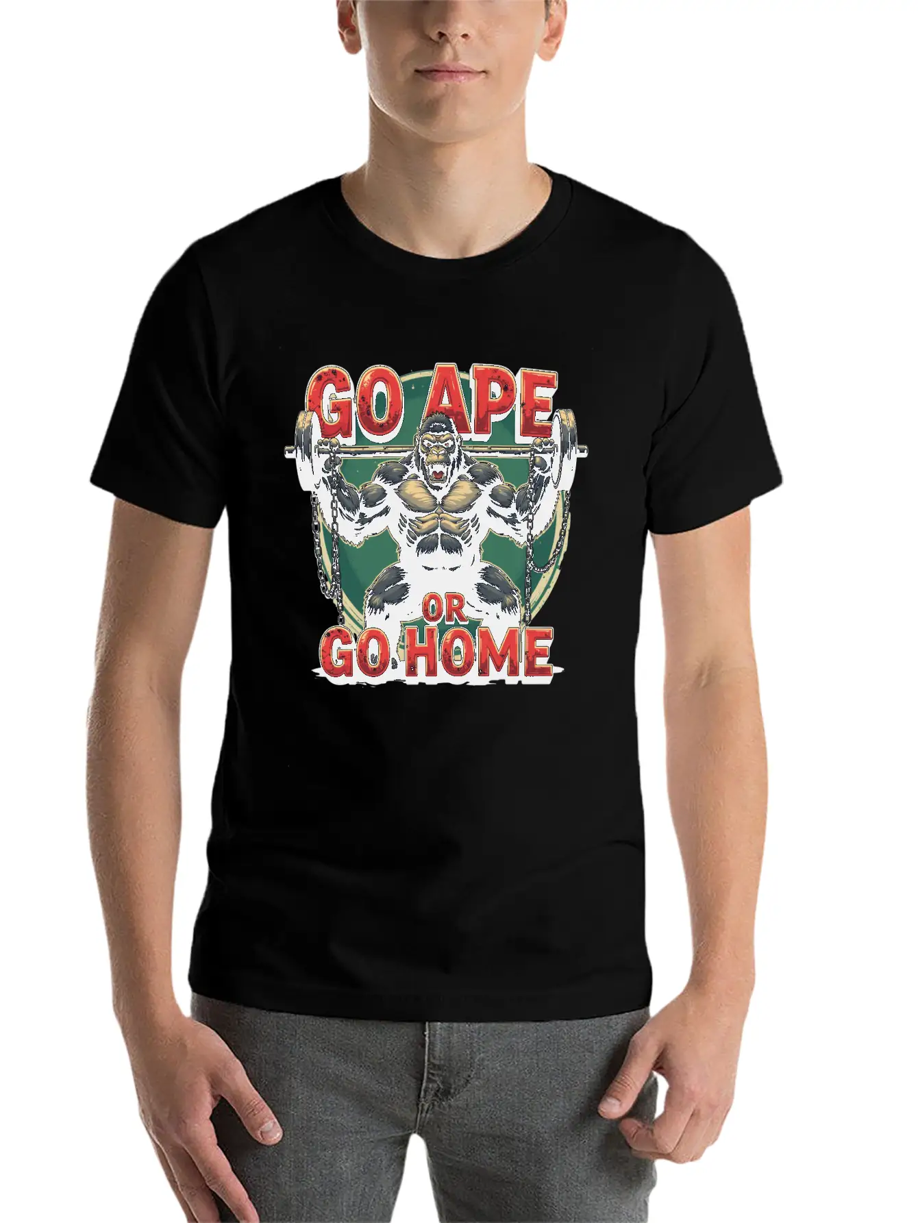 Go Ape Or Go Home – Gym Unisex Short Sleeve Soft Cotton T-Shirt – Casual Everyday Wear
