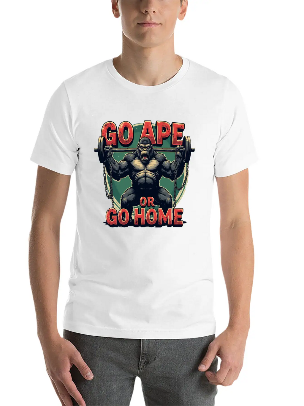 Go Ape Or Go Home – Gym Unisex Short Sleeve Soft Cotton T-Shirt – Casual Everyday Wear