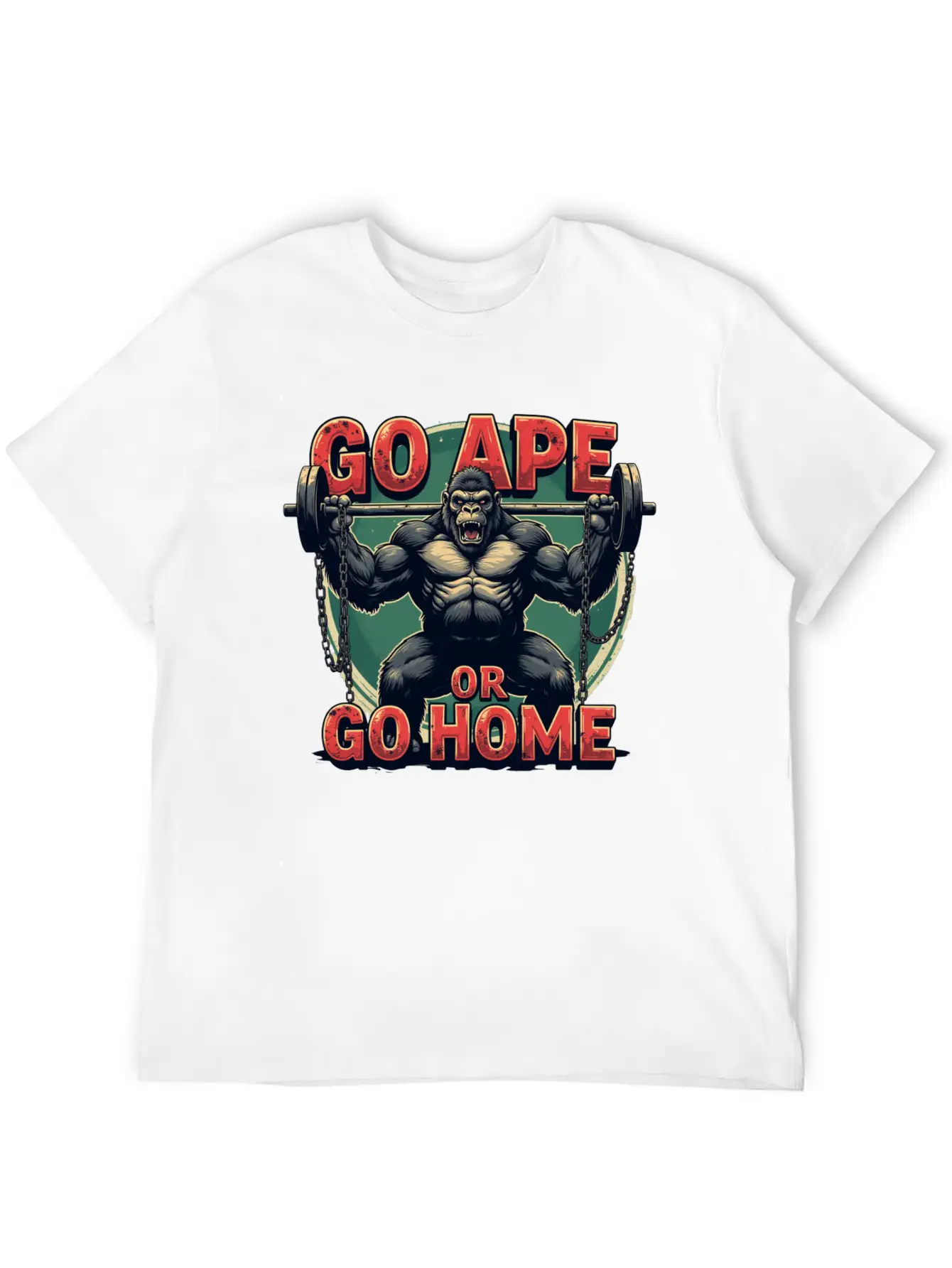 Go Ape Or Go Home – Gym Unisex Short Sleeve Soft Cotton T-Shirt – Casual Everyday Wear