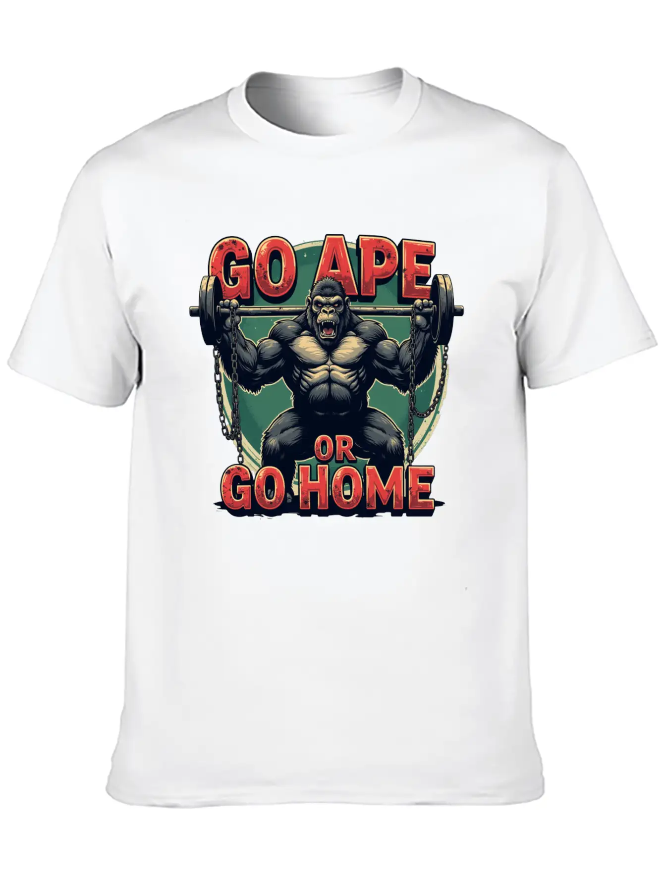 Go Ape Or Go Home – Gym Unisex Short Sleeve Soft Cotton T-Shirt – Casual Everyday Wear