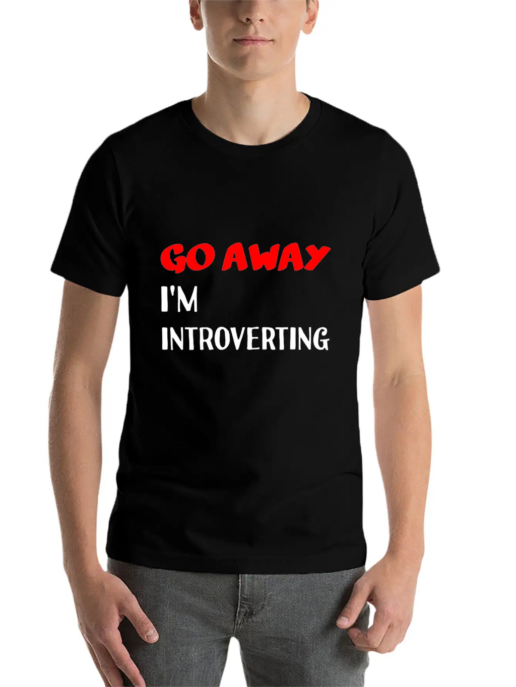 Go Away I'm Introverting Casual Graphic T-Shirt – Simple And Comfortable Daily Wear