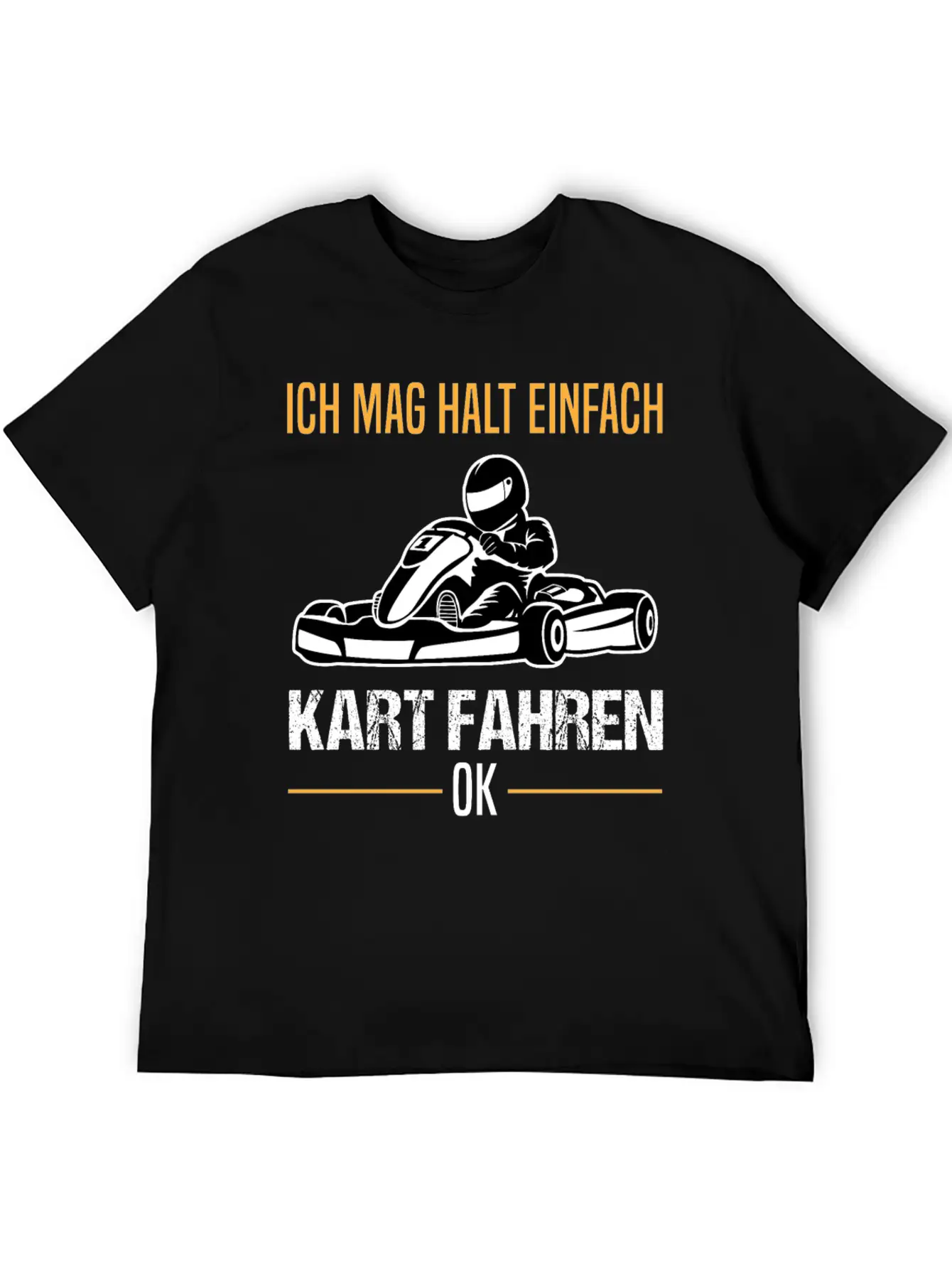 Go-kart Kart Racing Driver Karting Quote Gift Unisex Casual T-Shirt – Clean Design For Daily Comfort