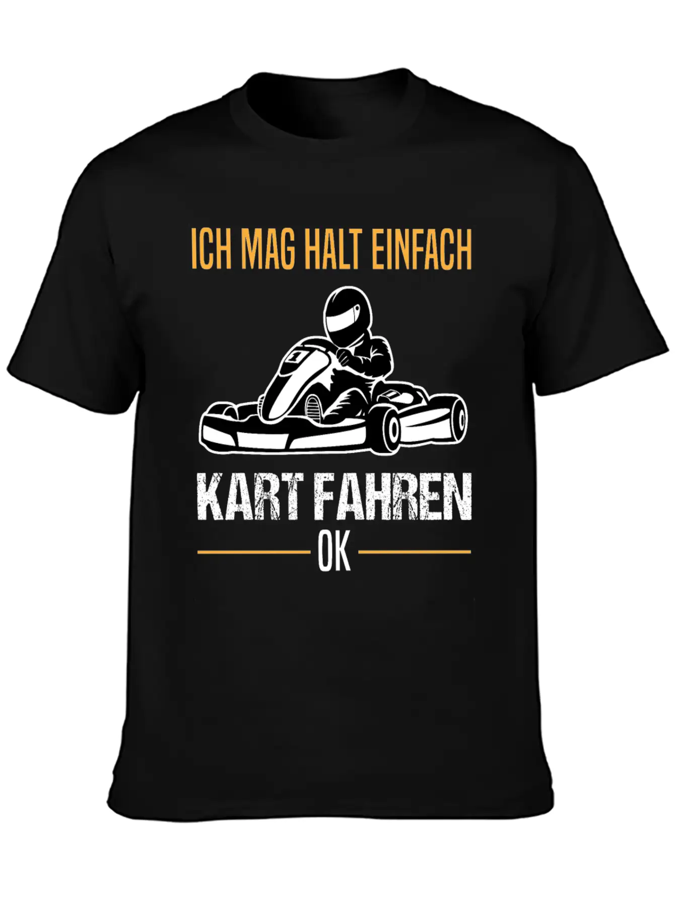 Go-kart Kart Racing Driver Karting Quote Gift Unisex Casual T-Shirt – Clean Design For Daily Comfort