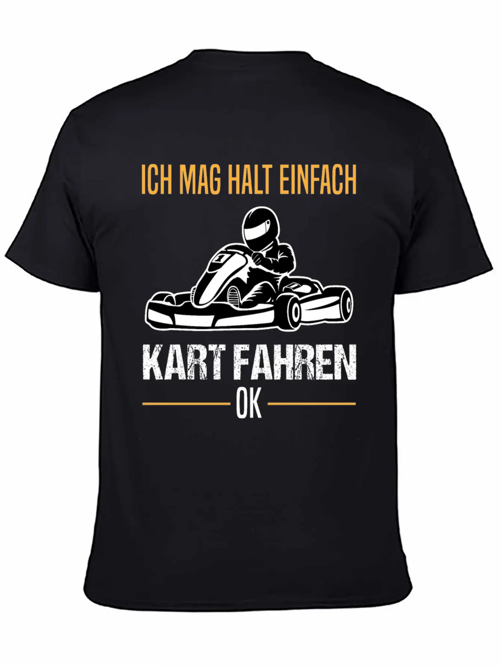 Go-kart Kart Racing Driver Karting Quote Gift Unisex Casual T-Shirt – Clean Design For Daily Comfort