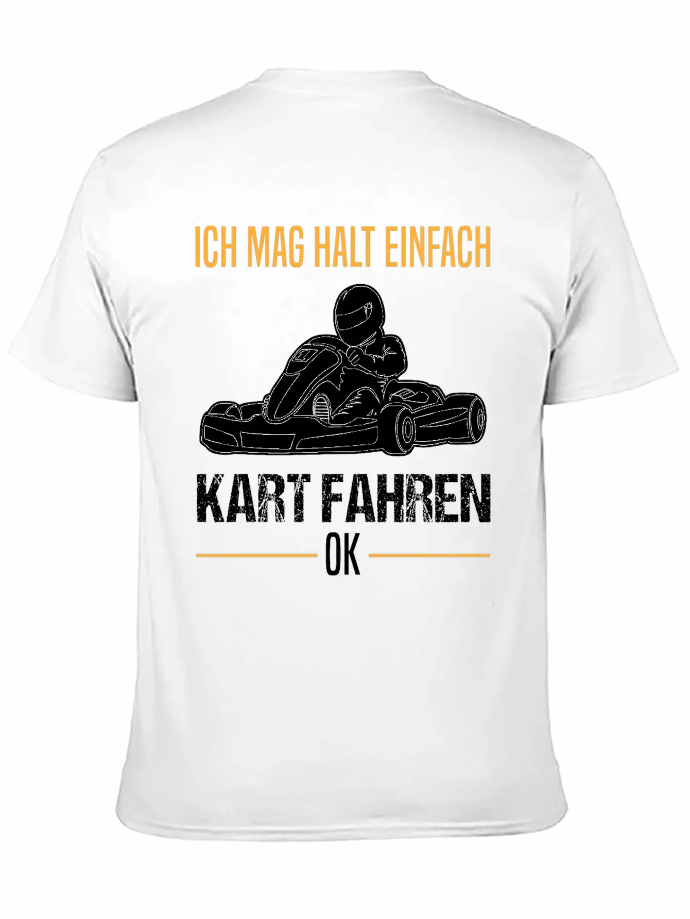 Go-kart Kart Racing Driver Karting Quote Gift Unisex Casual T-Shirt – Clean Design For Daily Comfort