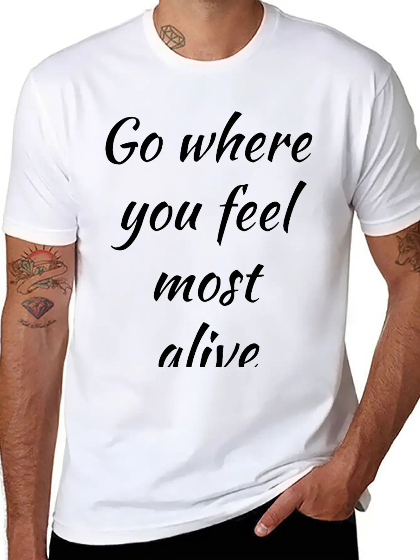 Go Where You Feel Most Alive, Feelings, Intuition Breathable Soft Cotton T-Shirt – Timeless Casual Look