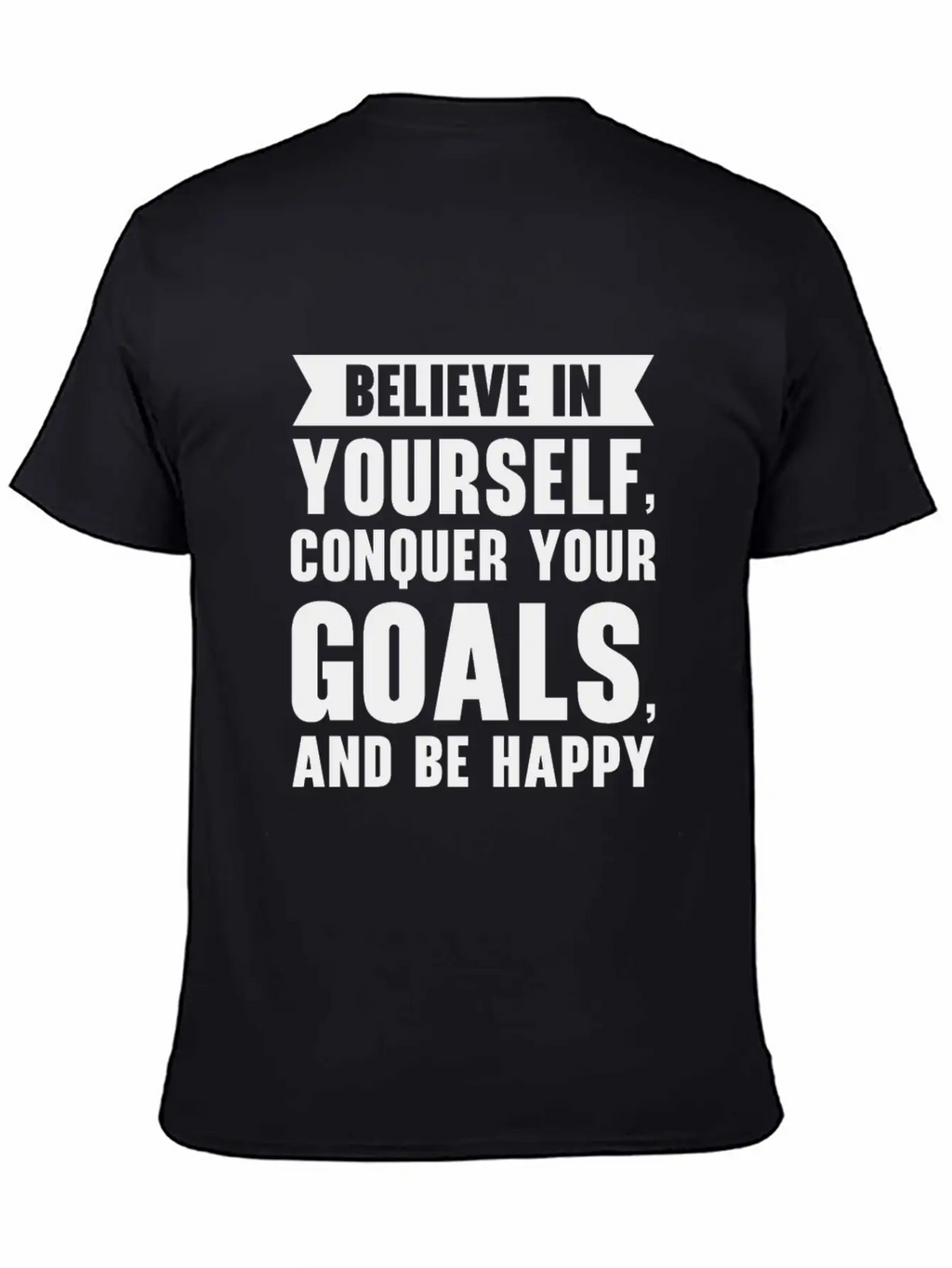 Goal Life Quotes Happy Positive Message Stylish Everyday T-Shirt – Unisex Basic Cotton Tee