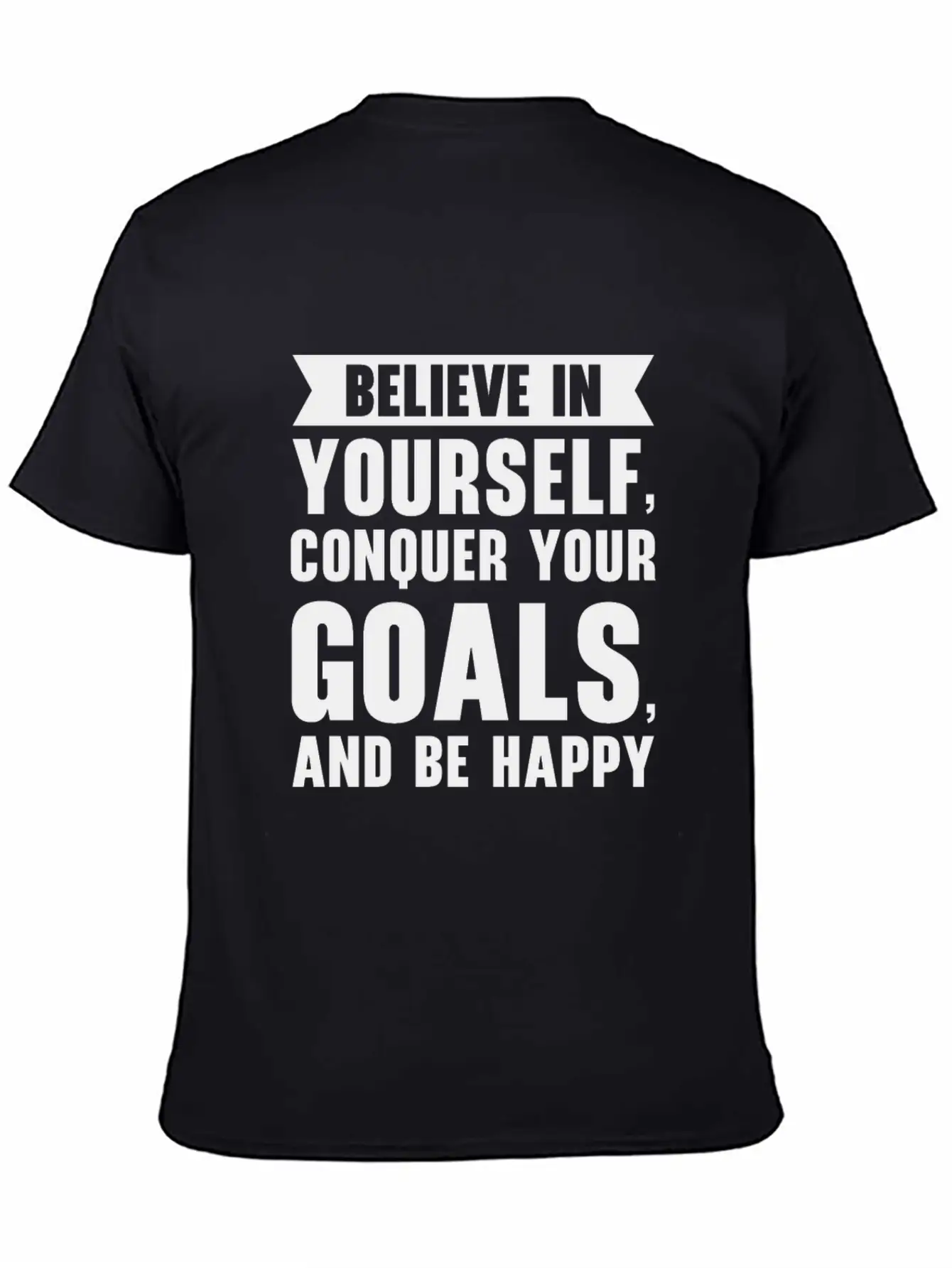 Goal Life Quotes Happy Positive Message Stylish Everyday T-Shirt – Unisex Basic Cotton Tee