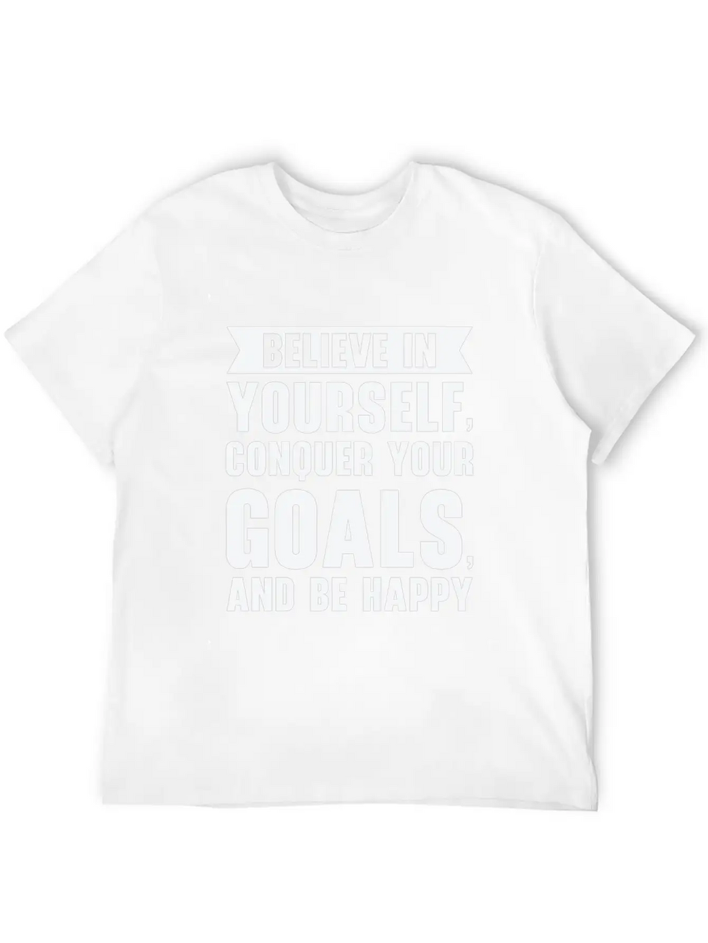 Goal Life Quotes Happy Positive Message Stylish Everyday T-Shirt – Unisex Basic Cotton Tee