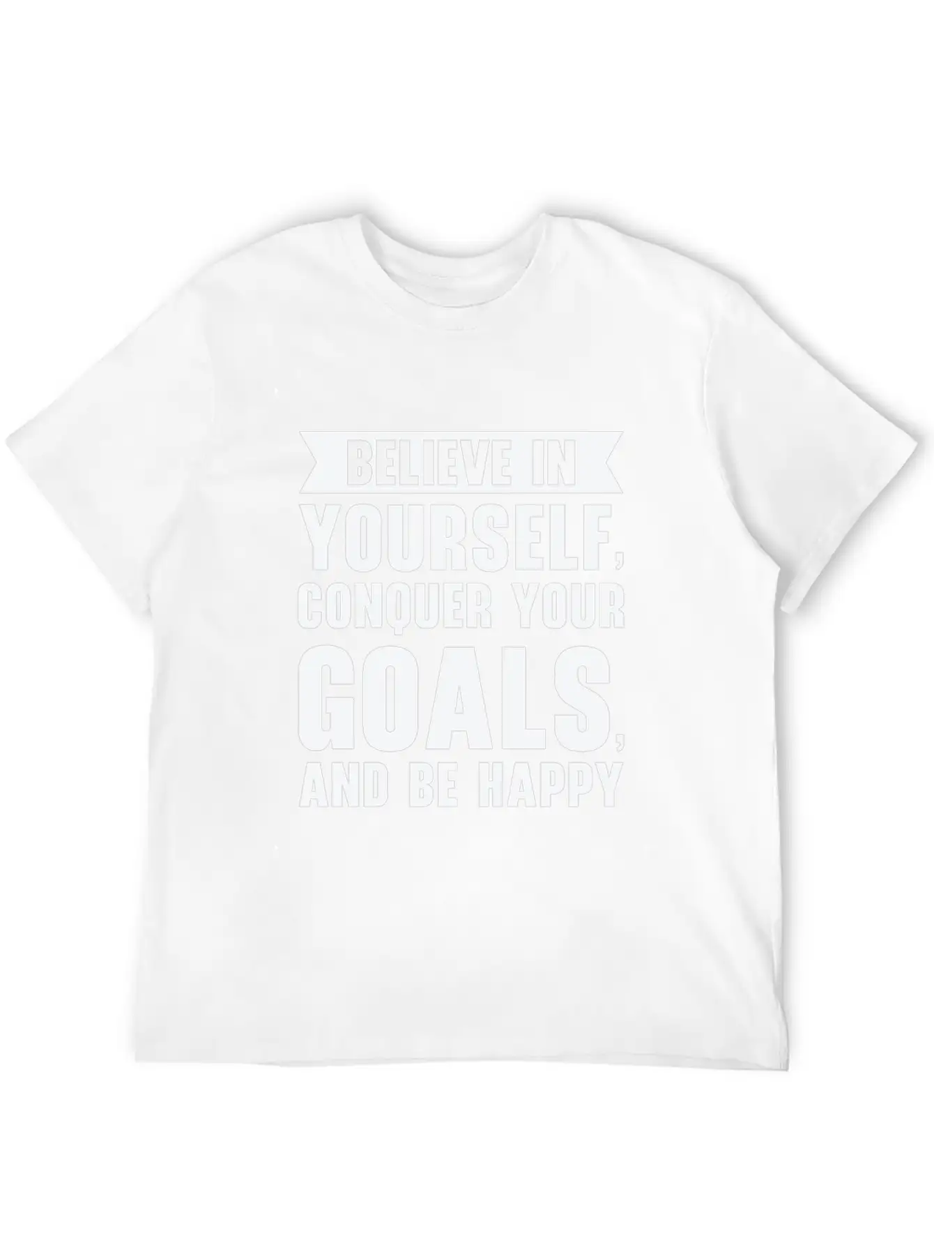 Goal Life Quotes Happy Positive Message Stylish Everyday T-Shirt – Unisex Basic Cotton Tee