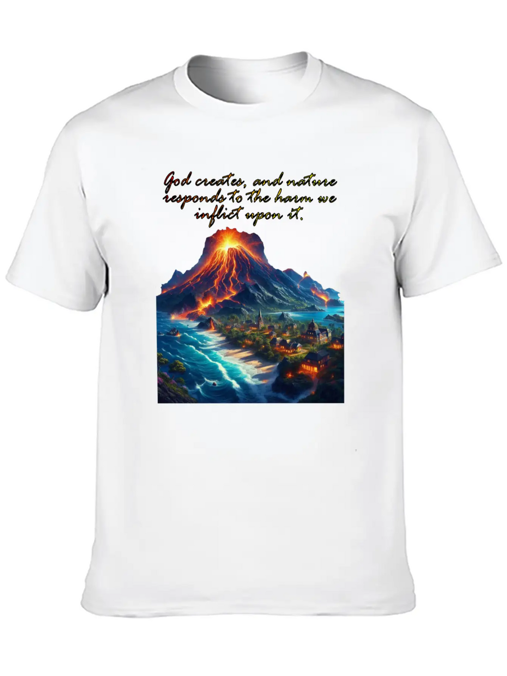 God Creates, And Nature Responds To The Harm Breathable Soft Cotton T-Shirt – Timeless Casual Look
